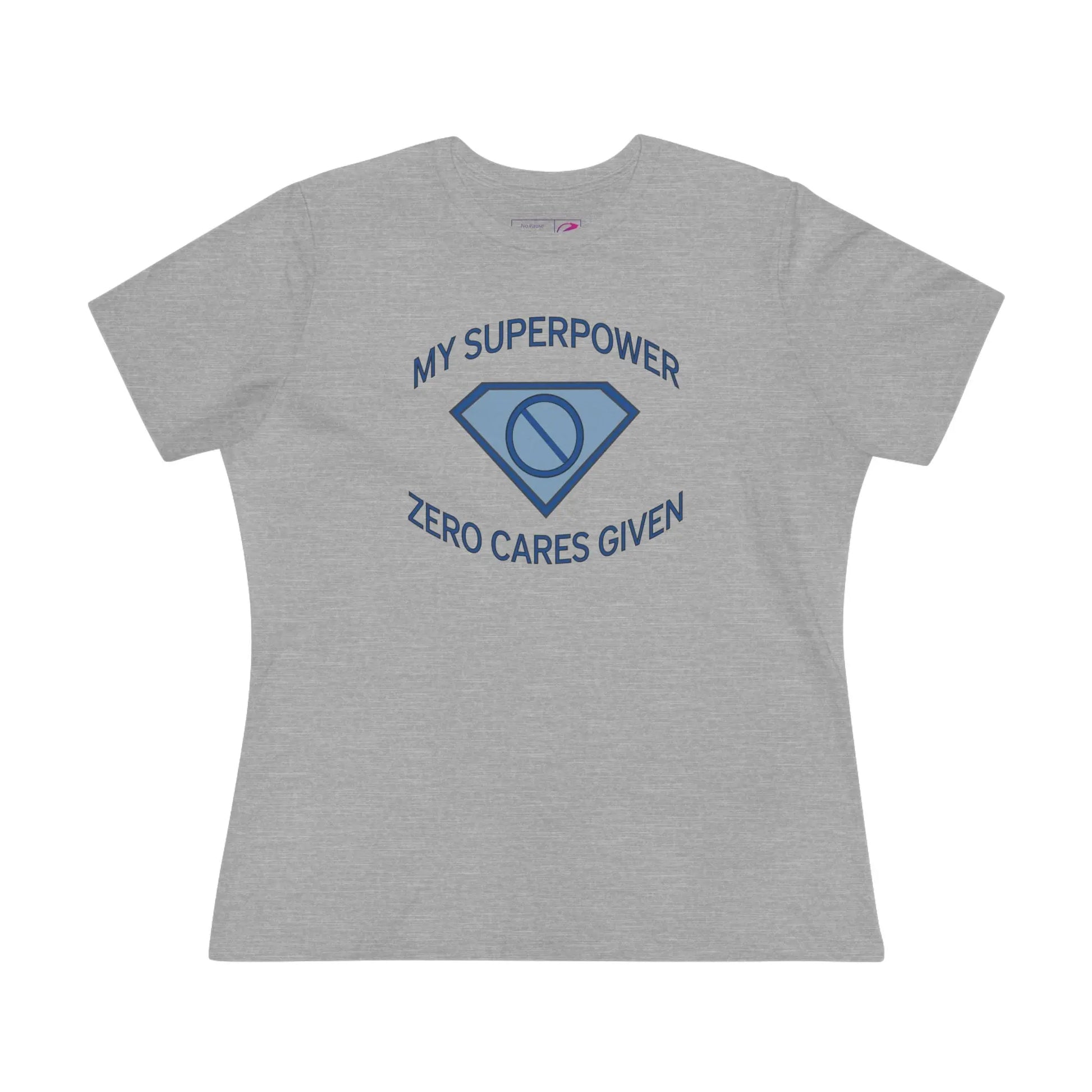 "My Superpower: Zero Cares Given" Women's Tee Printify