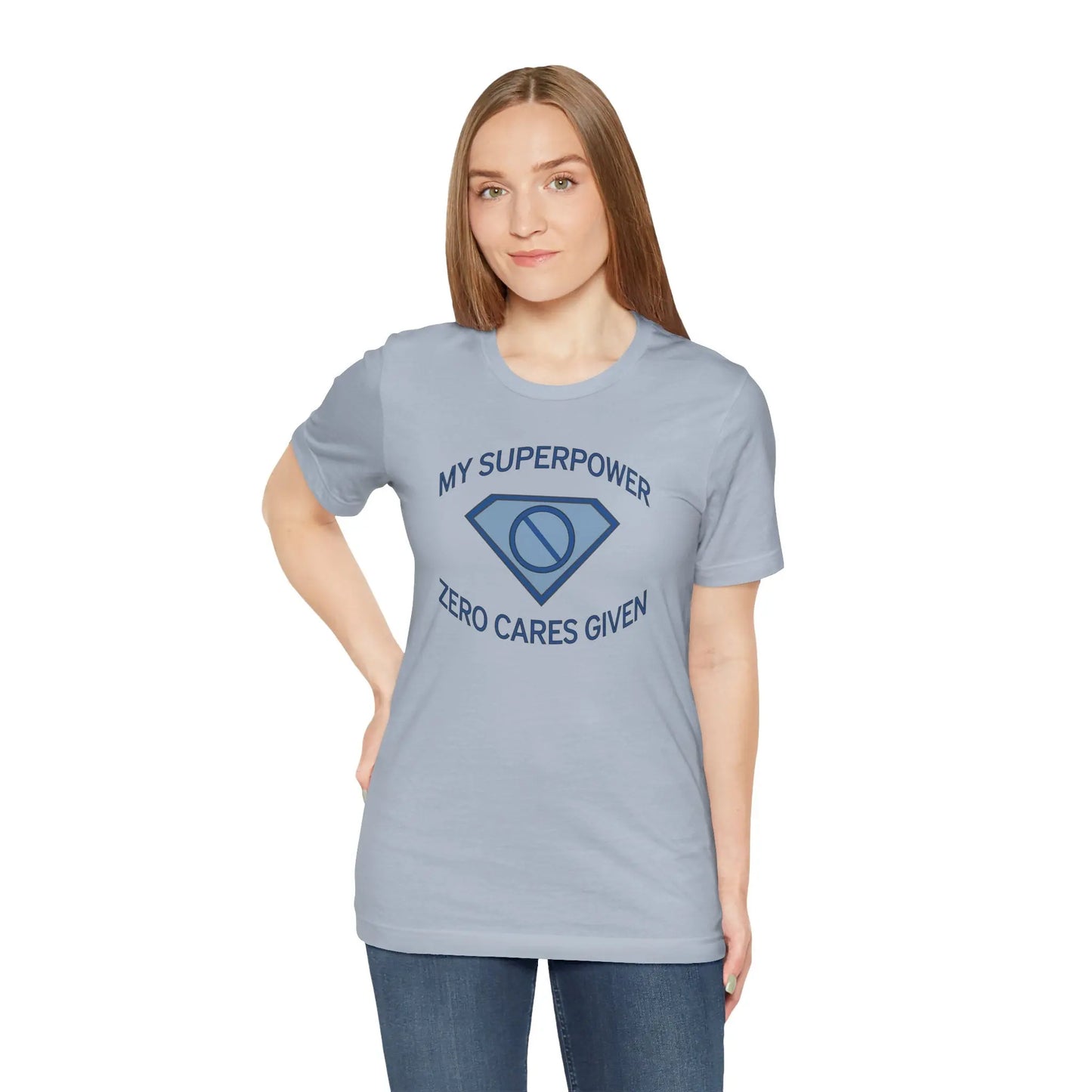 "My Superpower: Zero Cares Given" Unisex Tee Printify