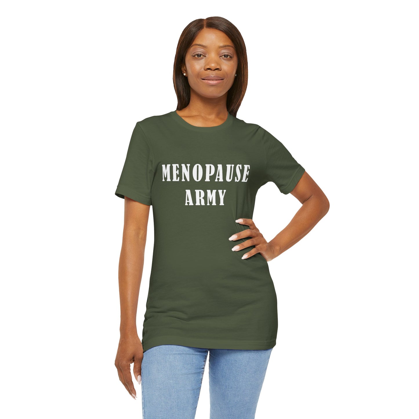 "Menopause Army" Unisex Tee - #NoPauseForMenopause