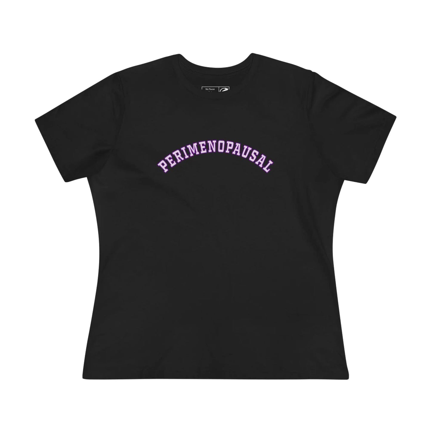 "Perimenopausal" Women's Tee Printify