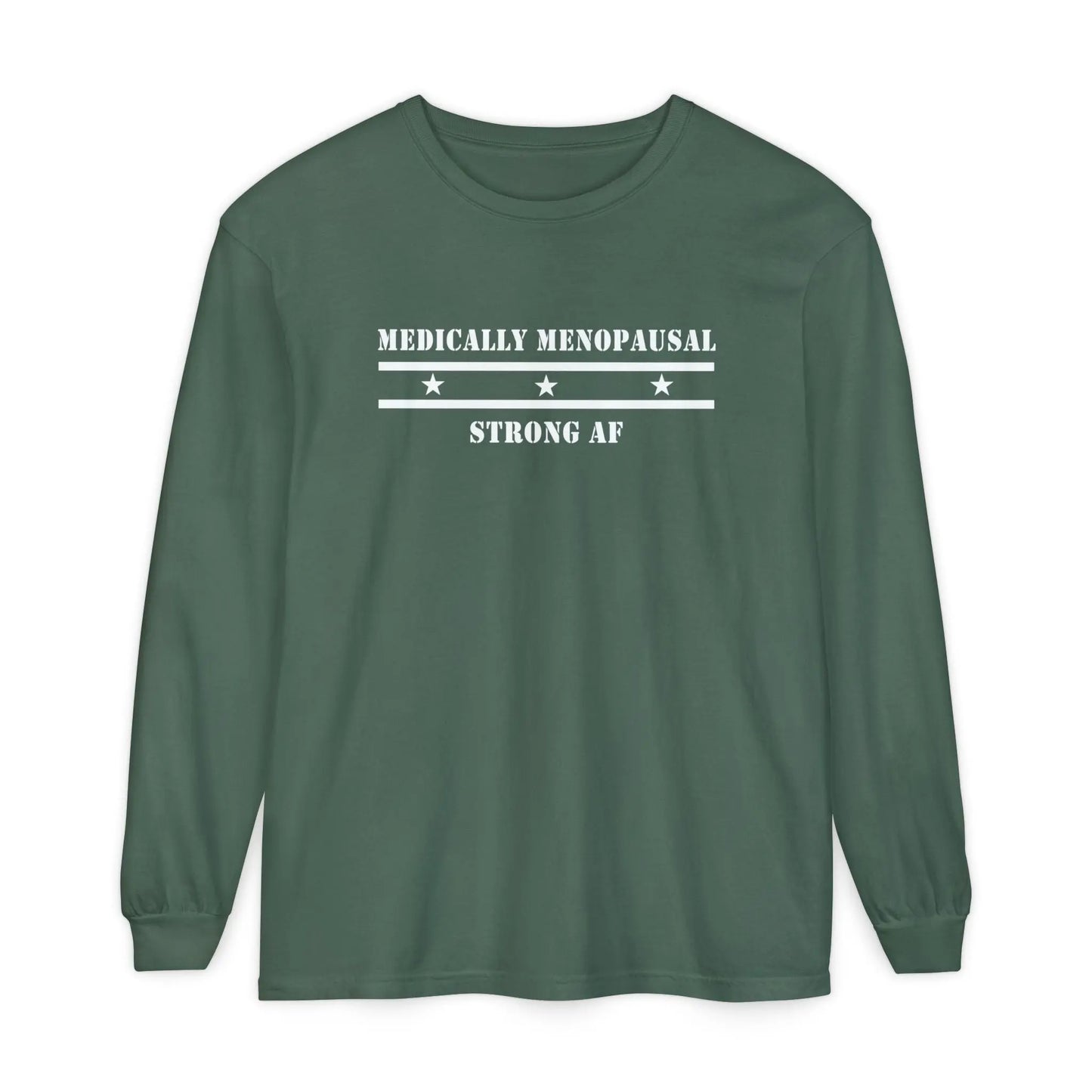 "Medically Menopausal: Strong AF" Long-Sleeved Tee Printify