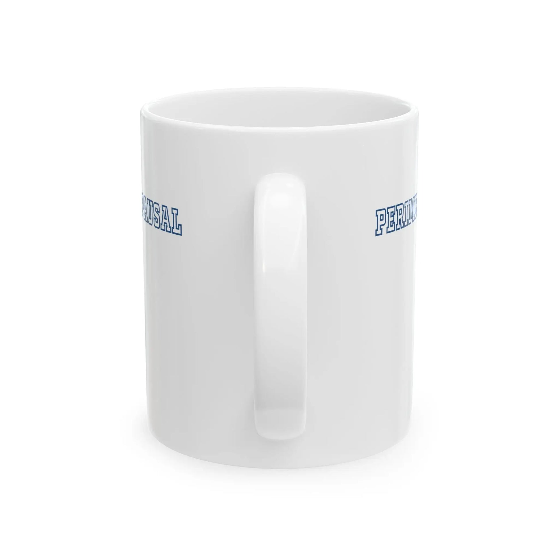 "Perimenopausal" Ceramic Mug Printify