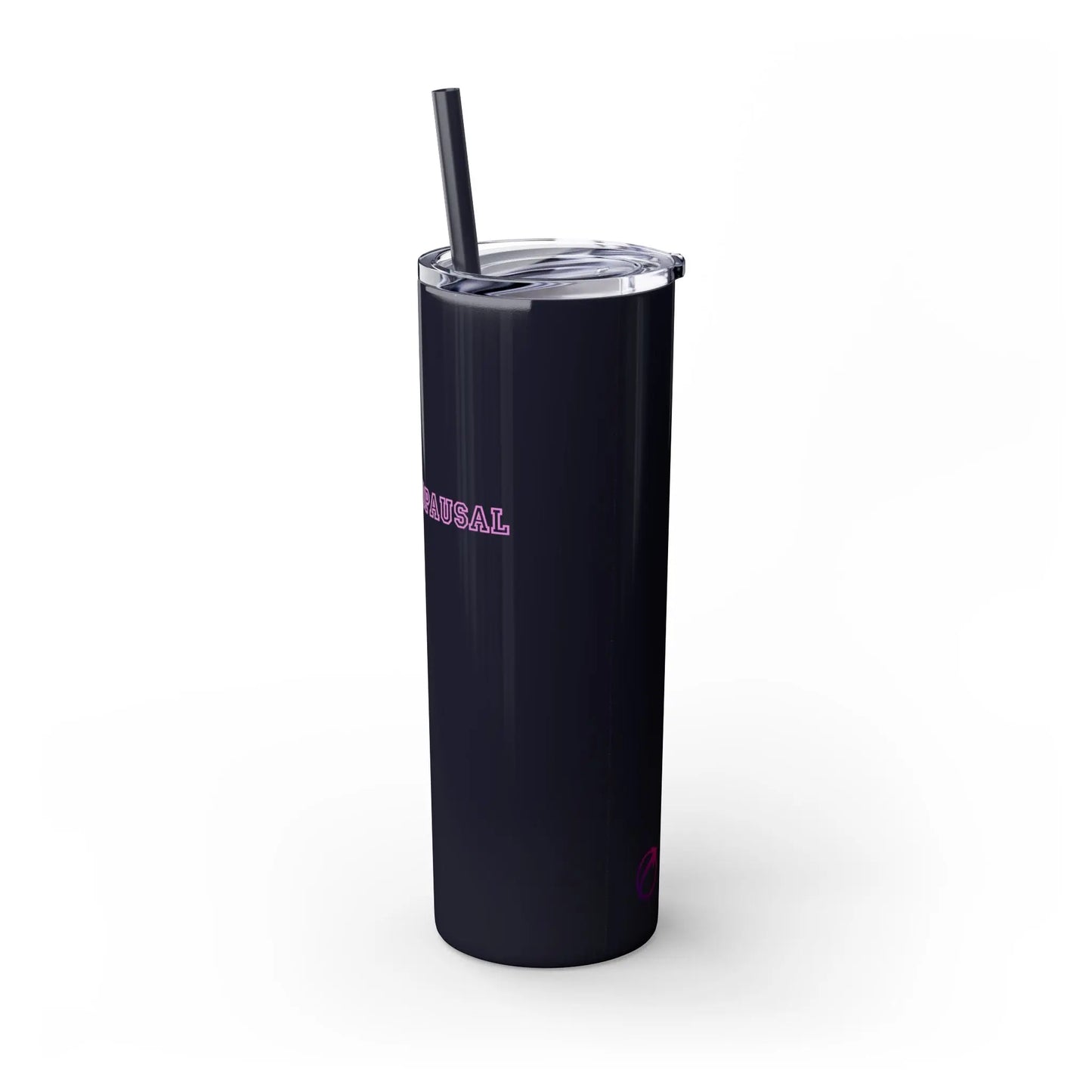 "Perimenopausal" Skinny Tumbler with Straw (Color: Black) - #NoPauseForMenopause