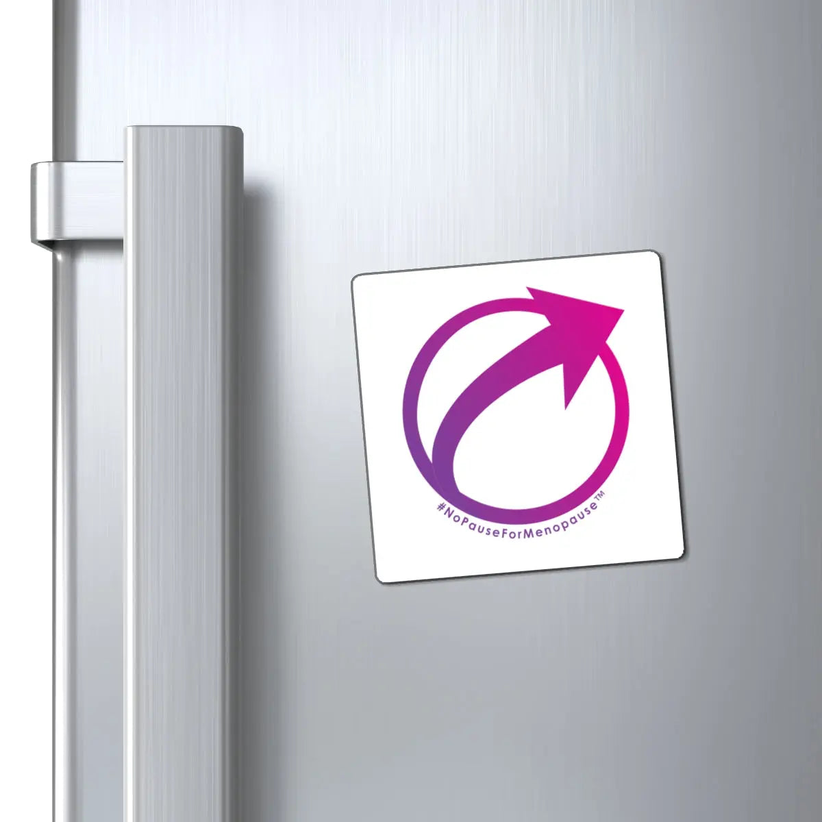 "#NoPauseForMenopause" Magnet Printify