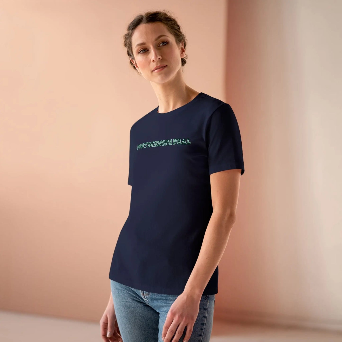 Woman wearing "Postmenopausal" Tee (Navy with Mint Green Lettering) - #NoPauseForMenopause