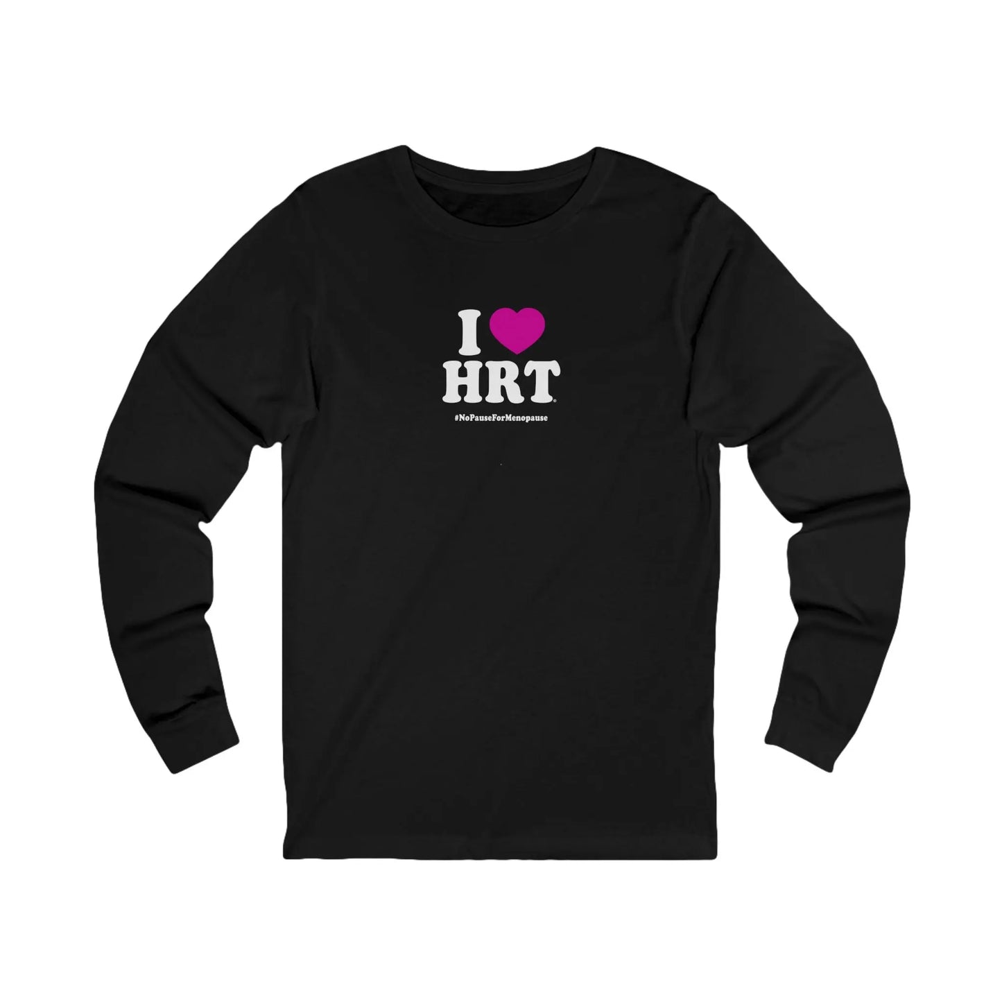 "I Heart HRT" Long Sleeve - #NoPauseForMenopause