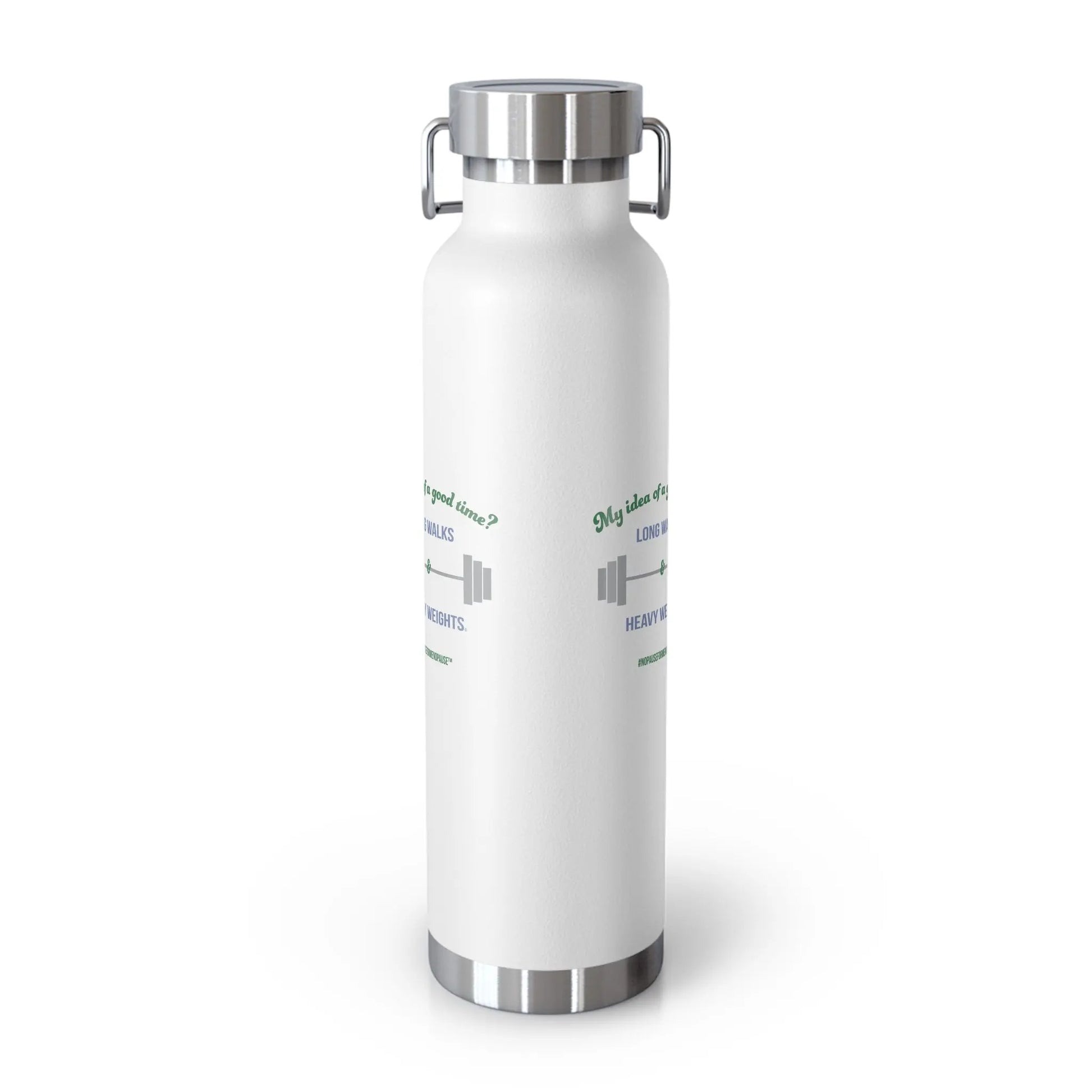 "My Idea of A Good Time? Long Walks & Heavy Weights" Copper Vacuum Insulated Bottle (22 oz.) Printify