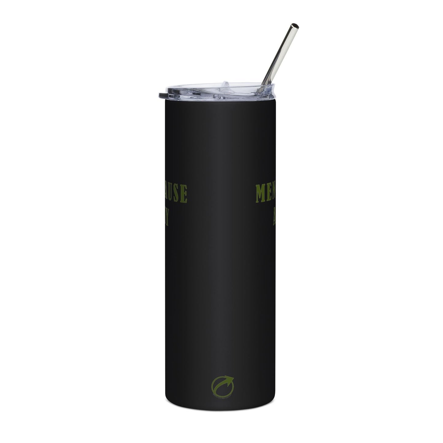 "Menopause Army" Tumbler - #NoPauseForMenopause