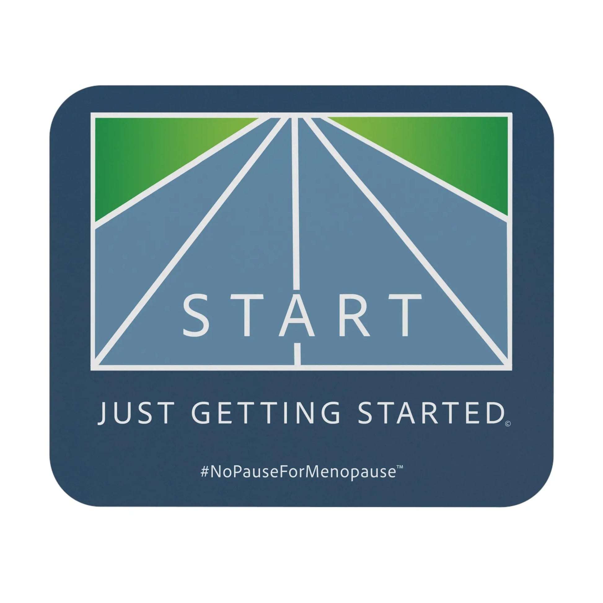 "Just Getting Started" Mouse Pad Printify