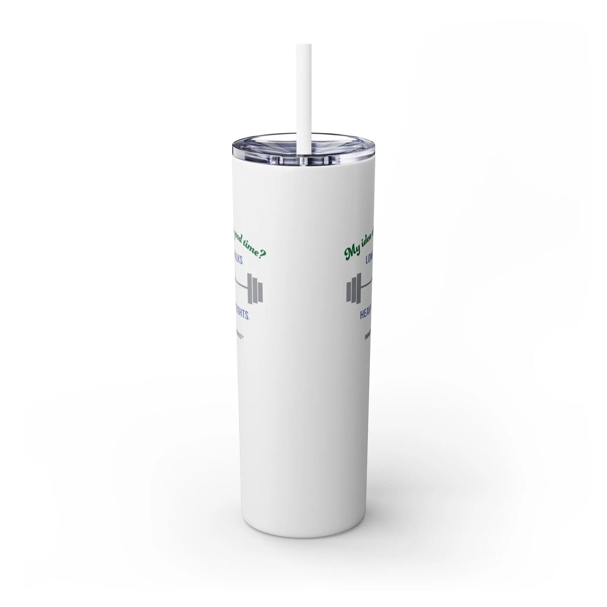 "Long Walks & Heavy Weights" Skinny Tumbler Printify