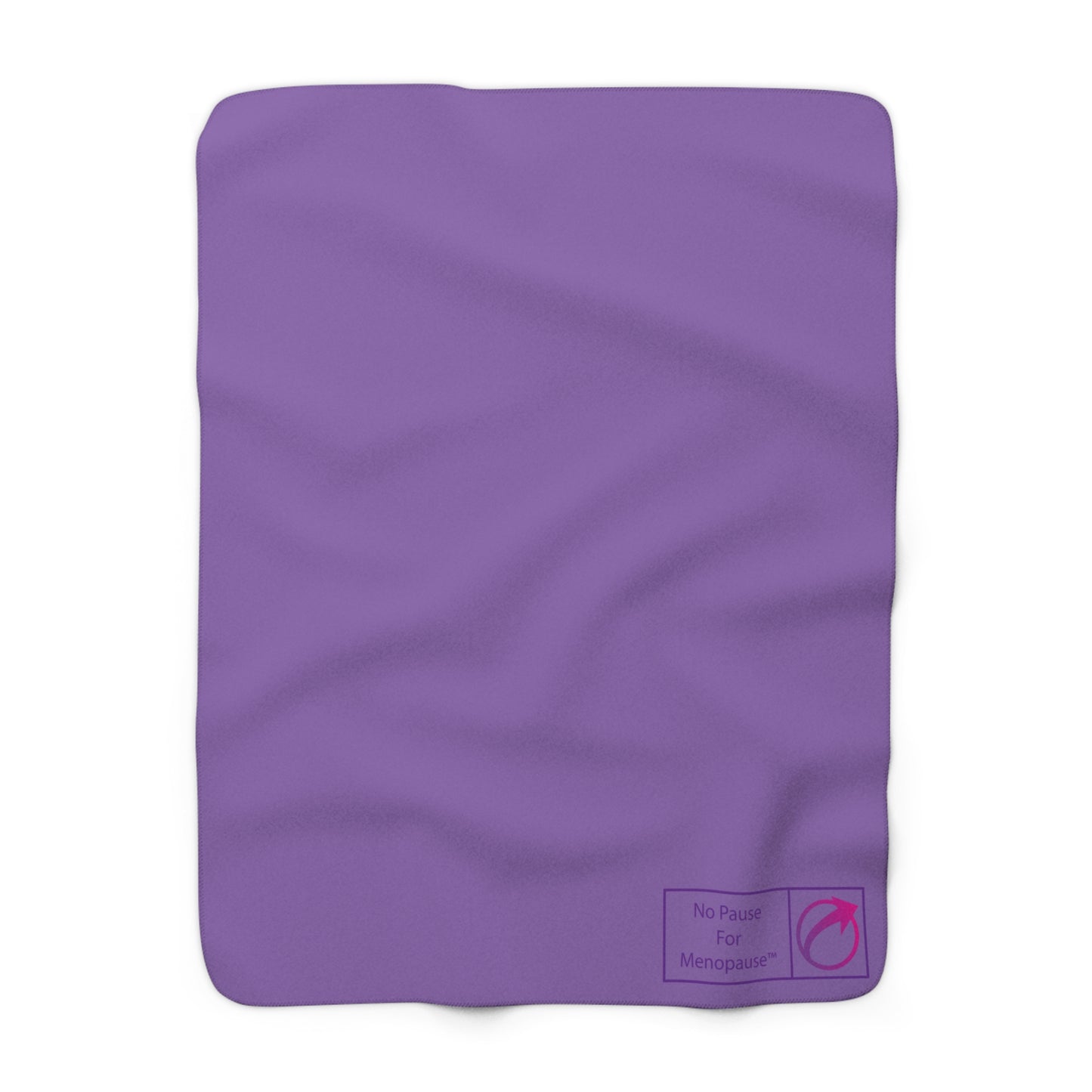 "No Pause For Menopause" Sherpa Fleece Blanket - #NoPauseForMenopause