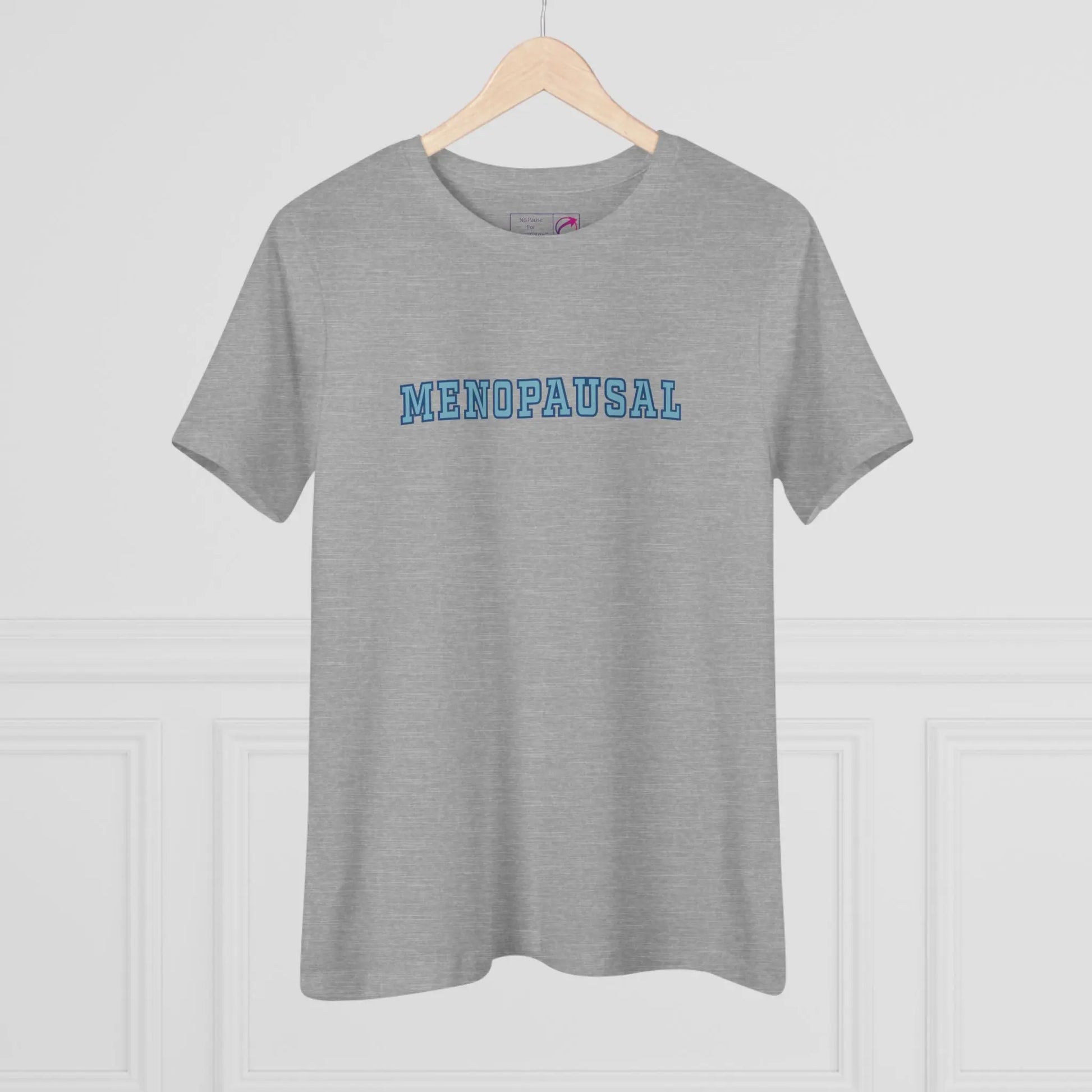"Menopausal" Women's Tee Printify