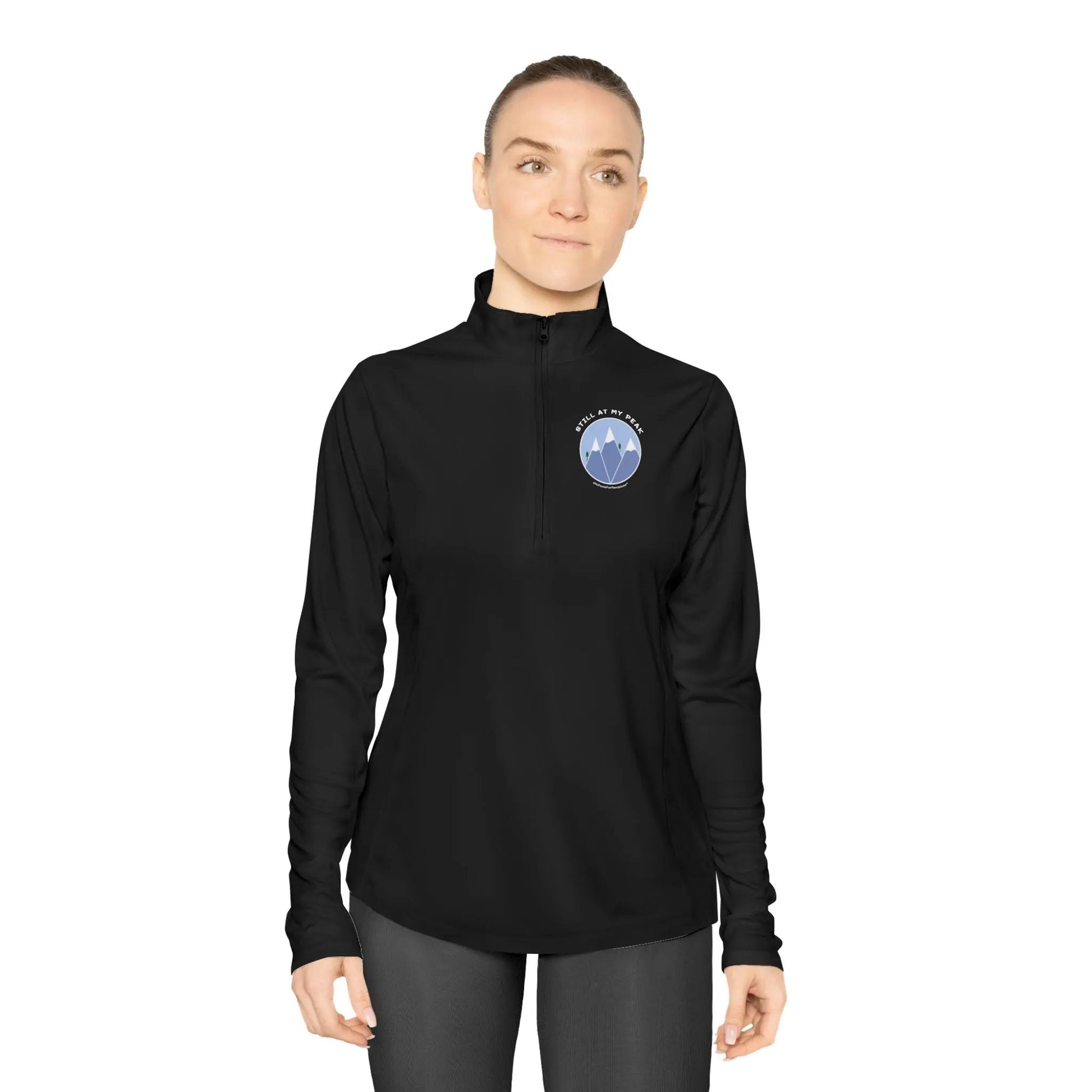 "Still At My Peak" Ladies Pullover Printify