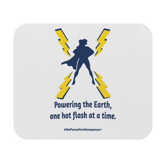 "Hot Flash Powering the Earth" Mouse Pad Printify