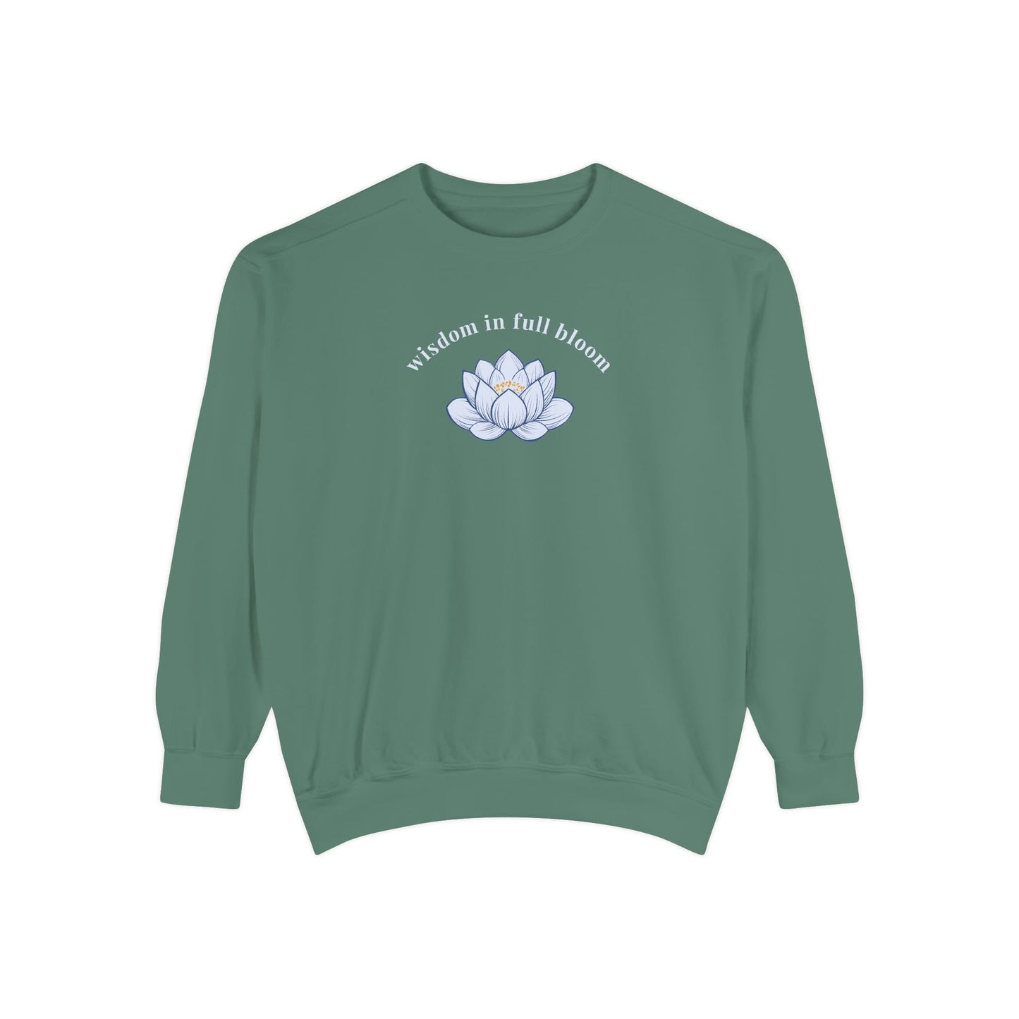 "Wisdom In Full Bloom" Sweatshirt - #NoPauseForMenopause