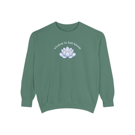 "Wisdom In Full Bloom" Sweatshirt - #NoPauseForMenopause