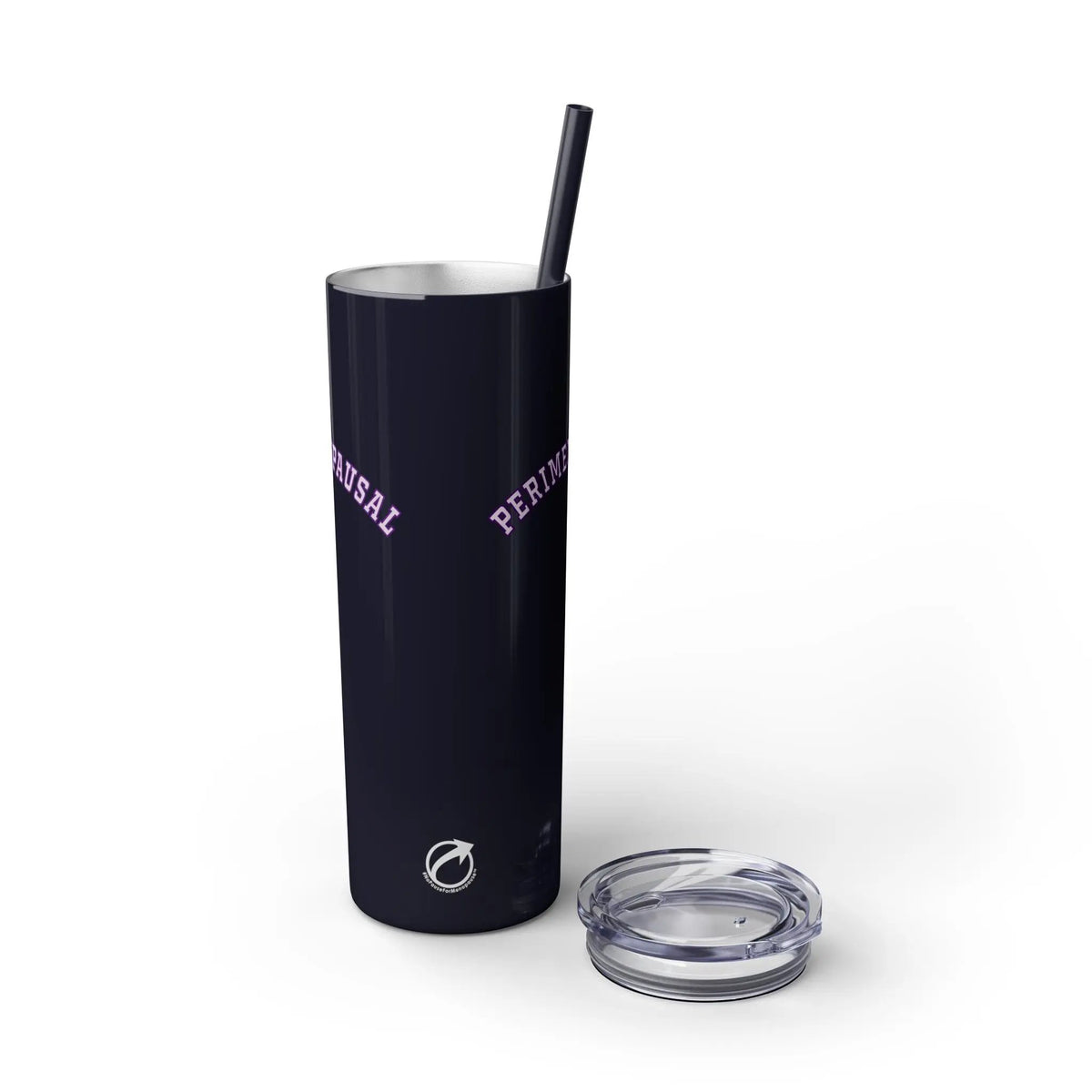 "Perimenopausal" Skinny Tumbler with Straw Printify