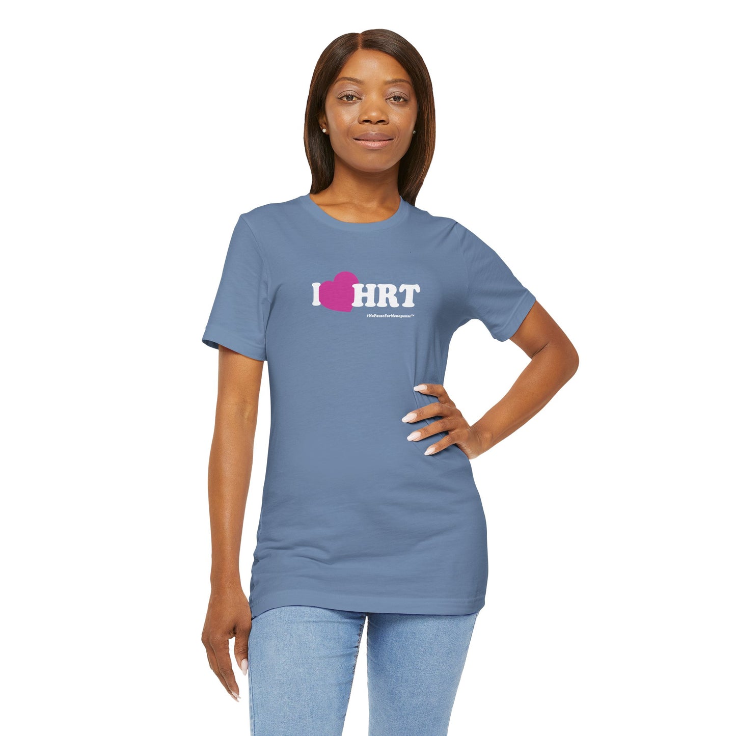 "I Heart HRT" Unisex Tee (Linear) - #NoPauseForMenopause