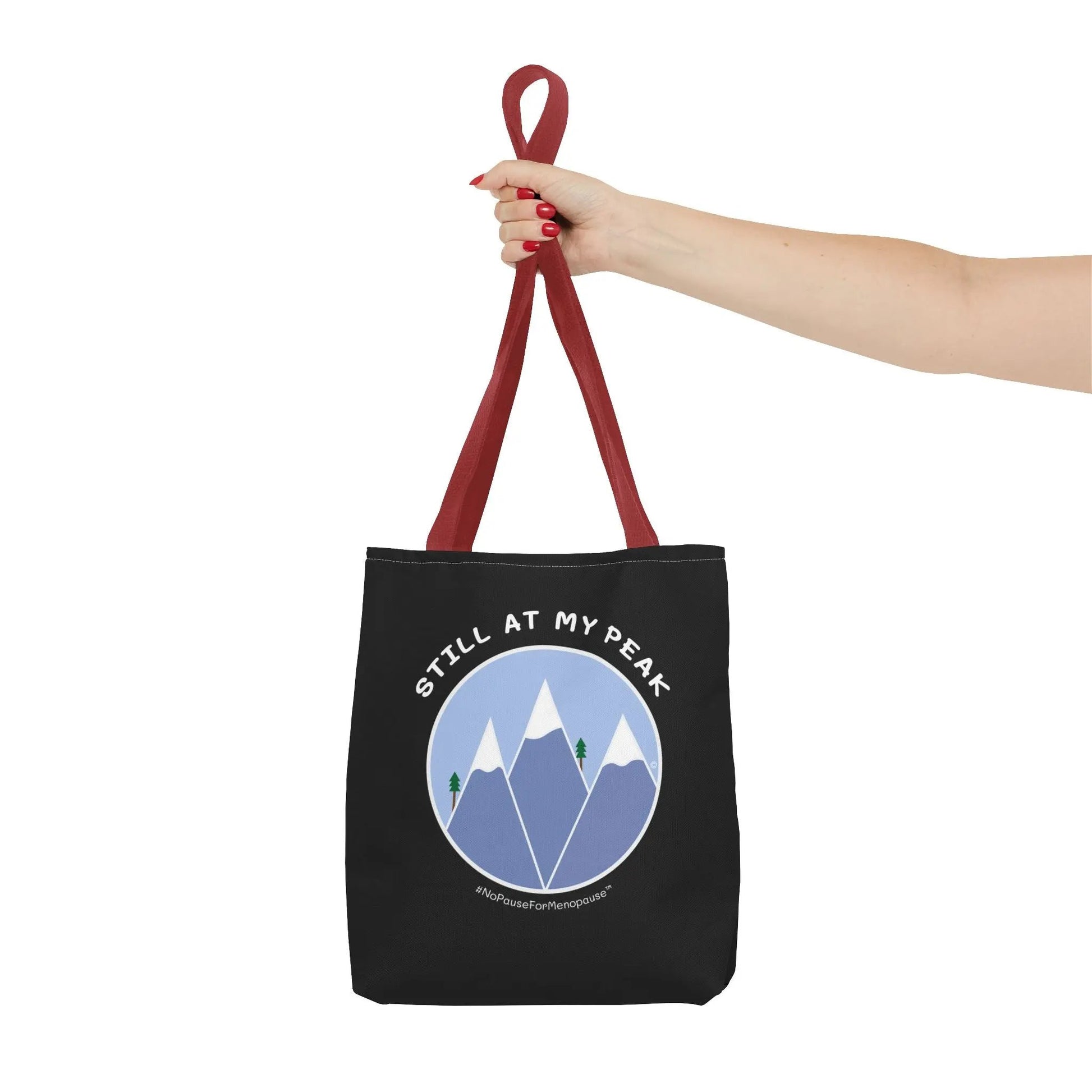 "Still At My Peak" Tote Bag Printify