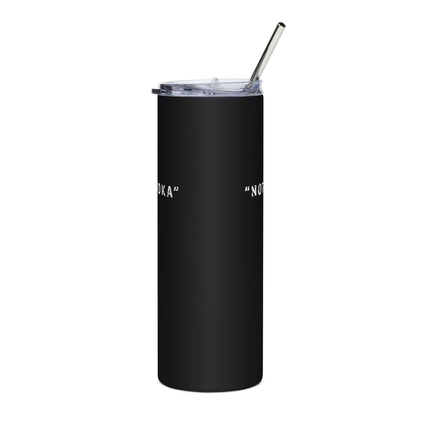 "Not Vodka" Tumbler - #NoPauseForMenopause