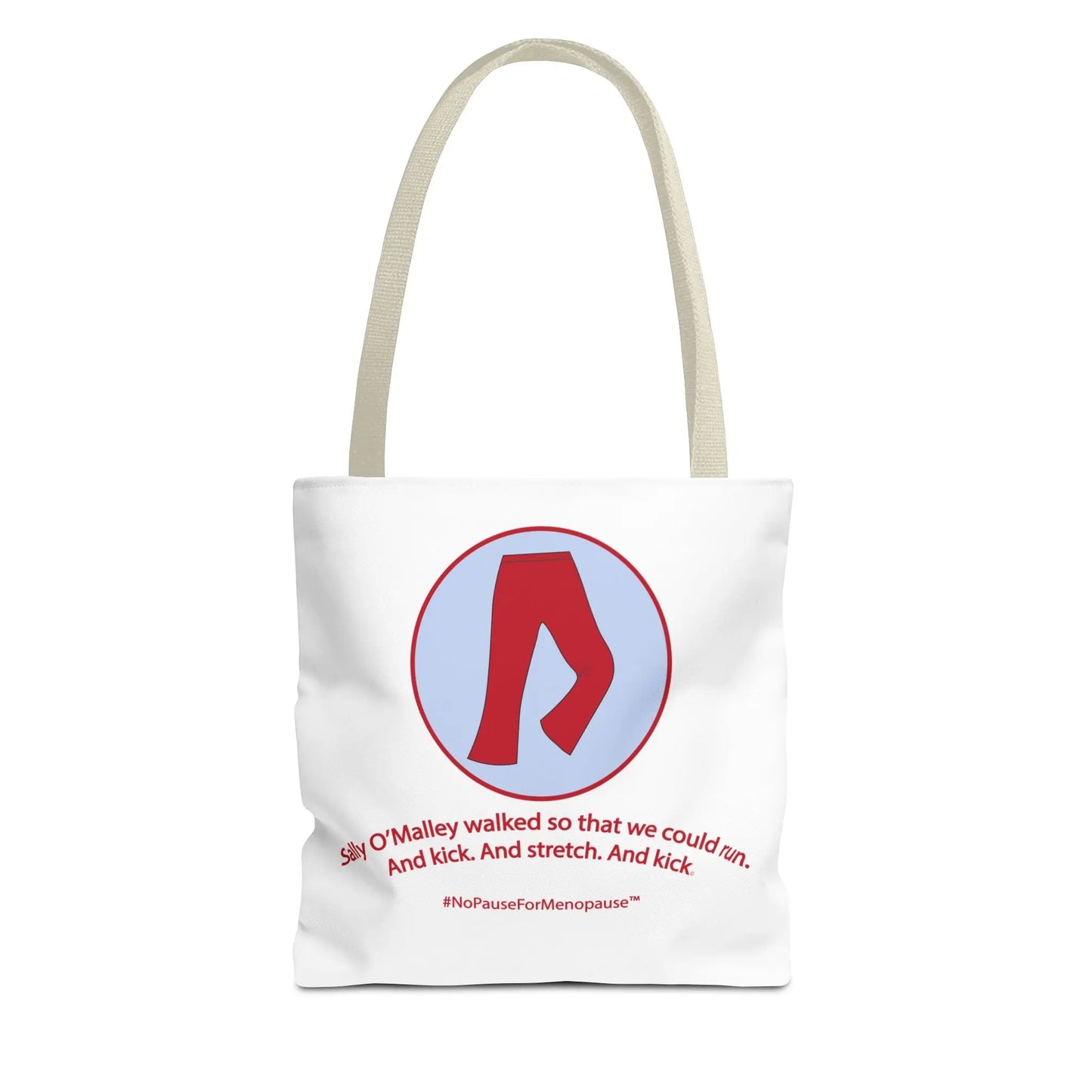 "Sally O'Malley Walked" Tote Bag - #NoPauseForMenopause