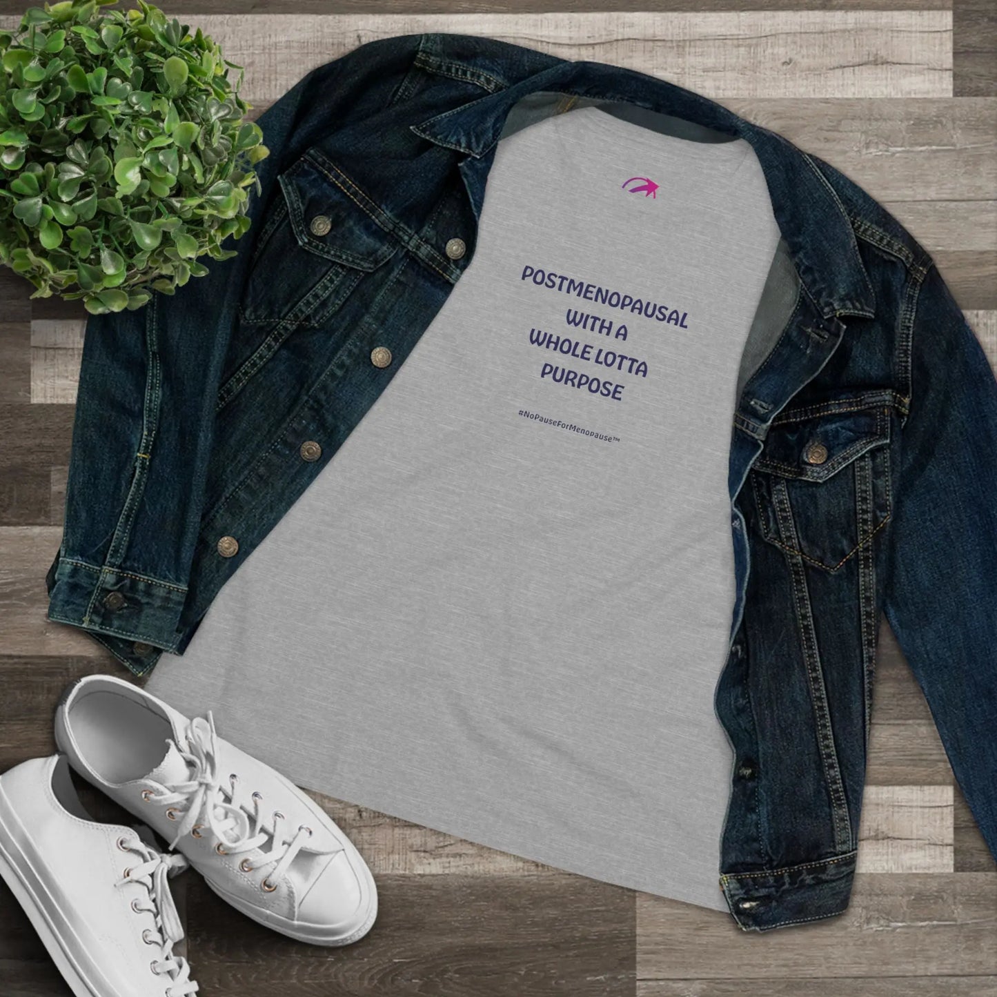 "Postmenopausal With . . . Purpose" Tee - #NoPauseForMenopause