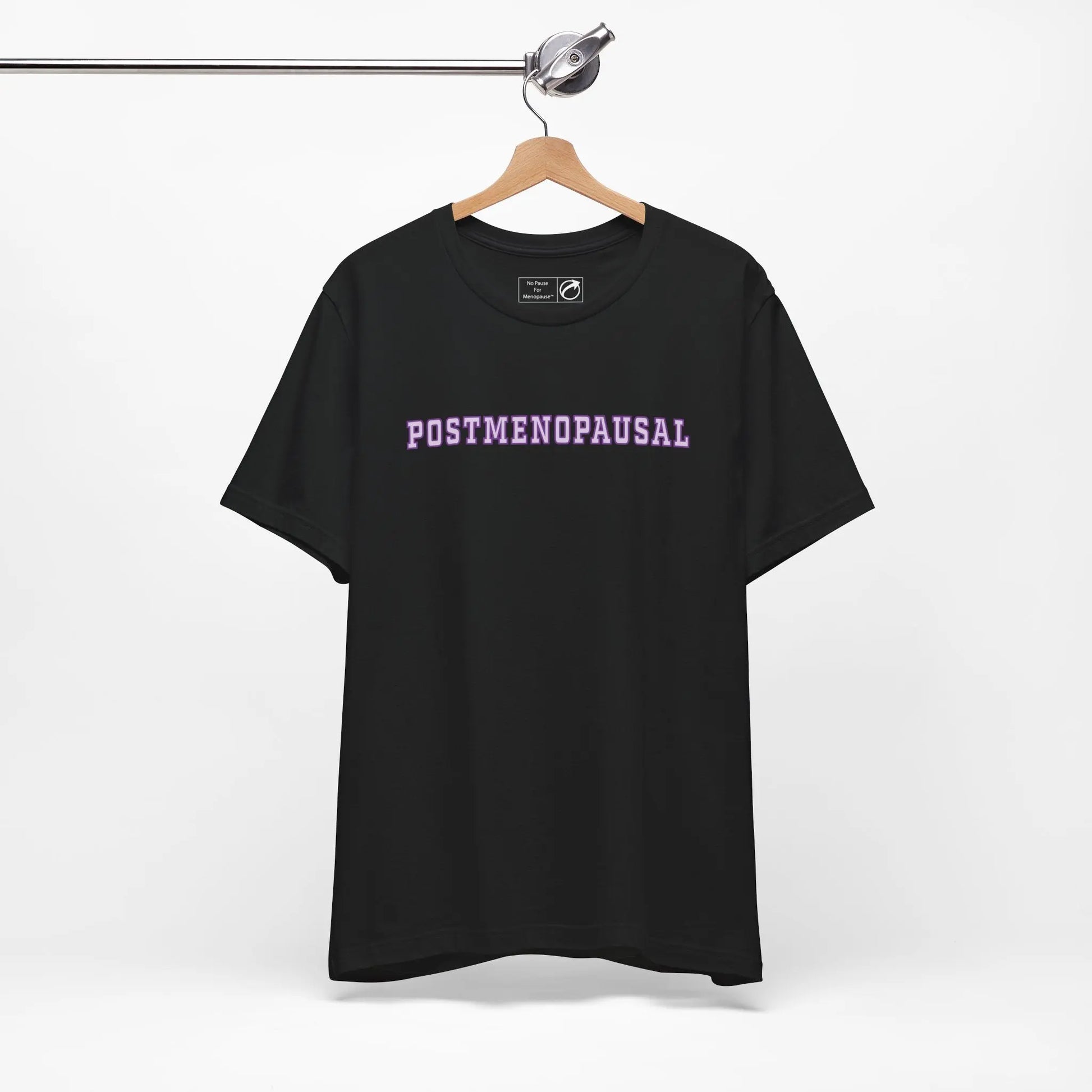 "Postmenopausal" Unisex Tee Printify