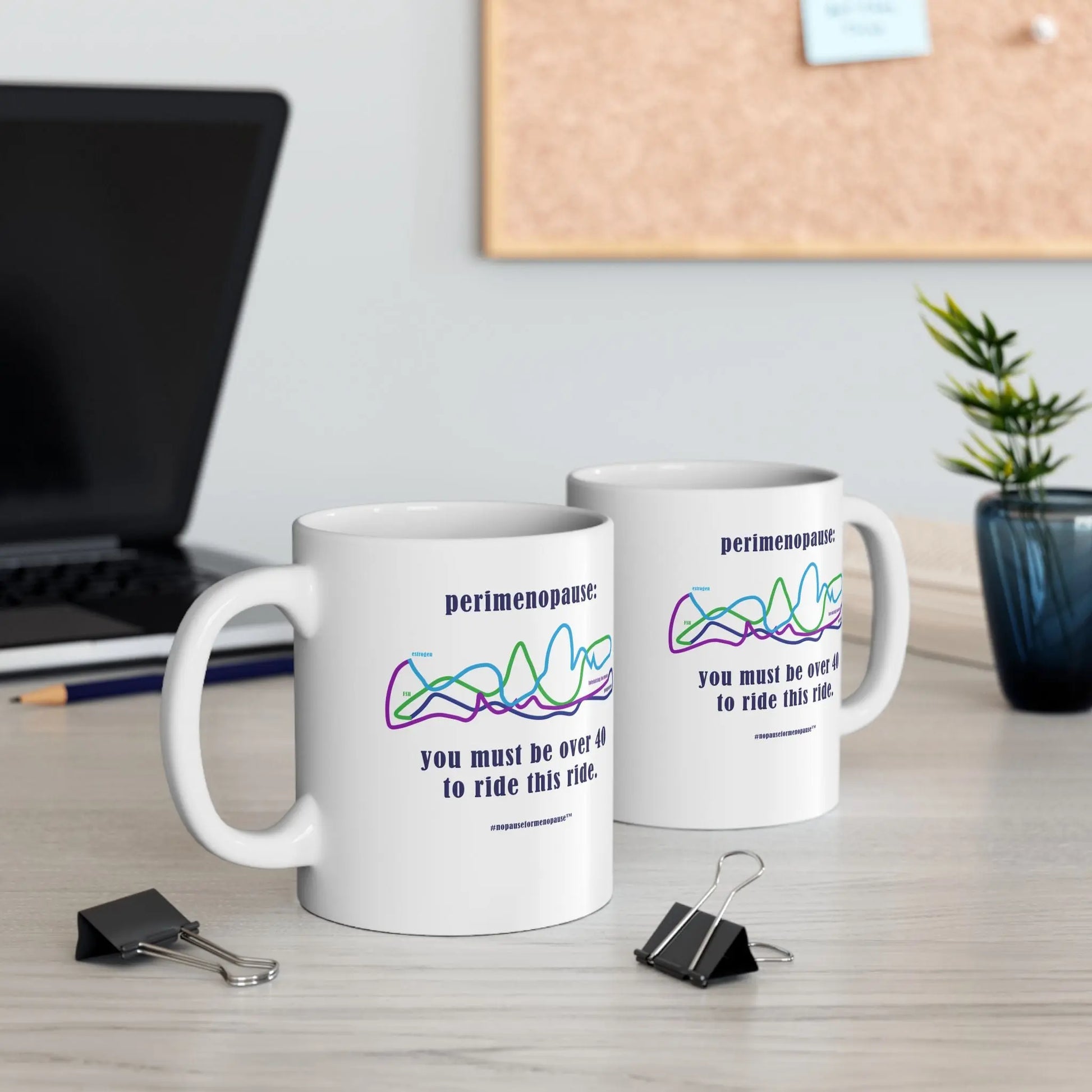 Perimenopause "Ride This Ride" Ceramic Mug Printify