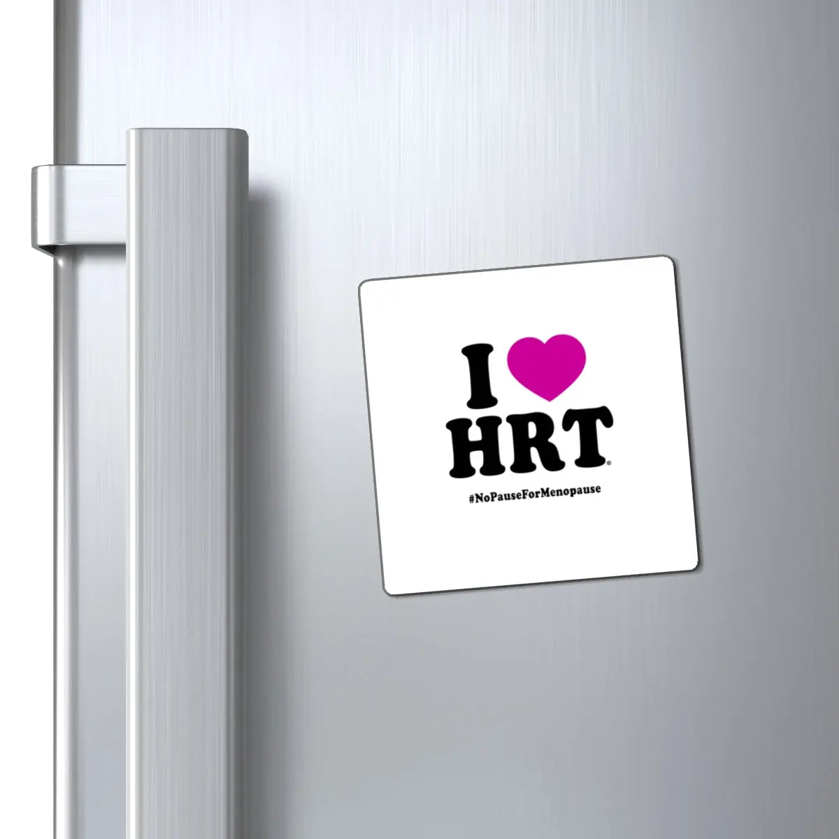 "I Heart HRT" Magnet - #NoPauseForMenopause