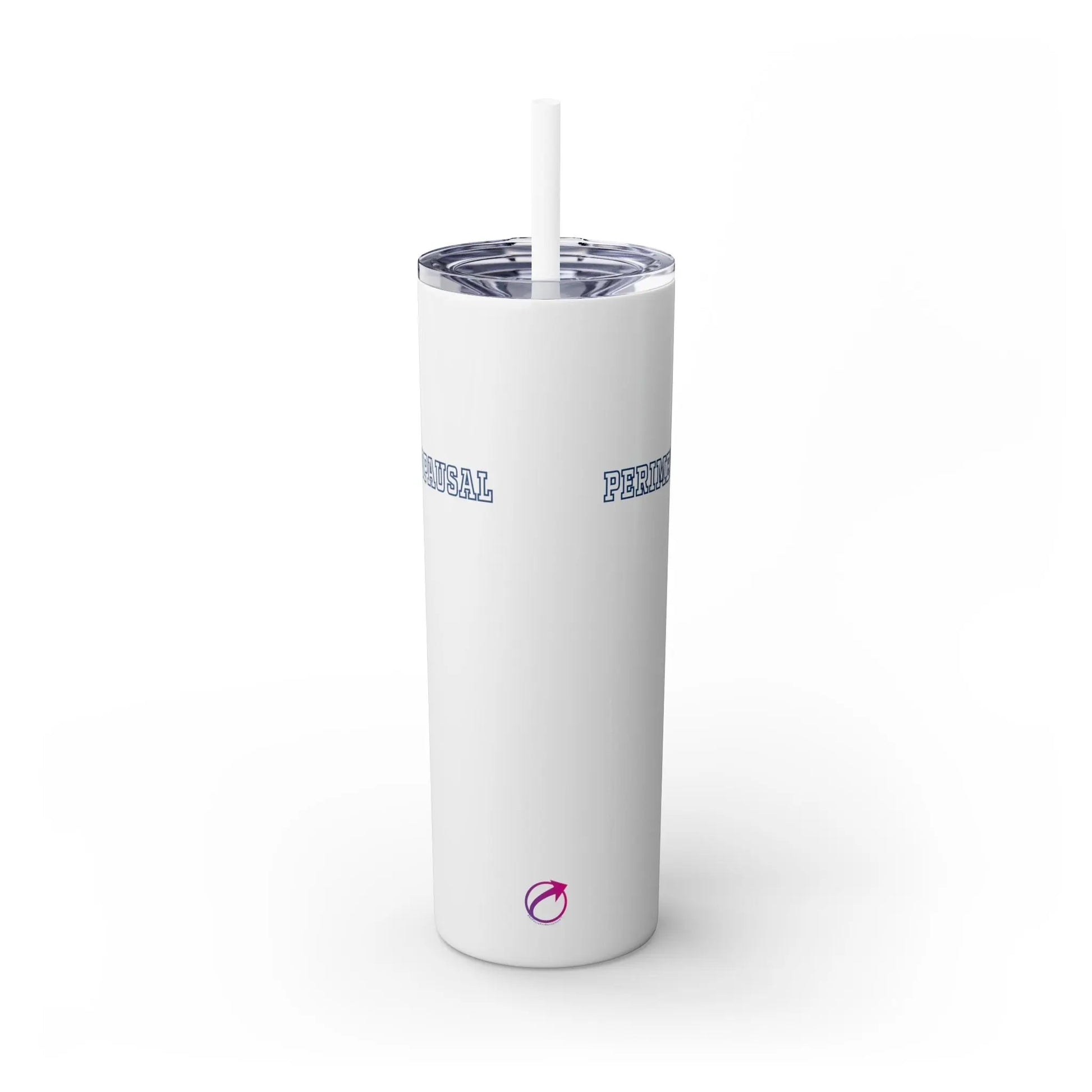 "Perimenopausal" Skinny Tumbler with Straw Printify