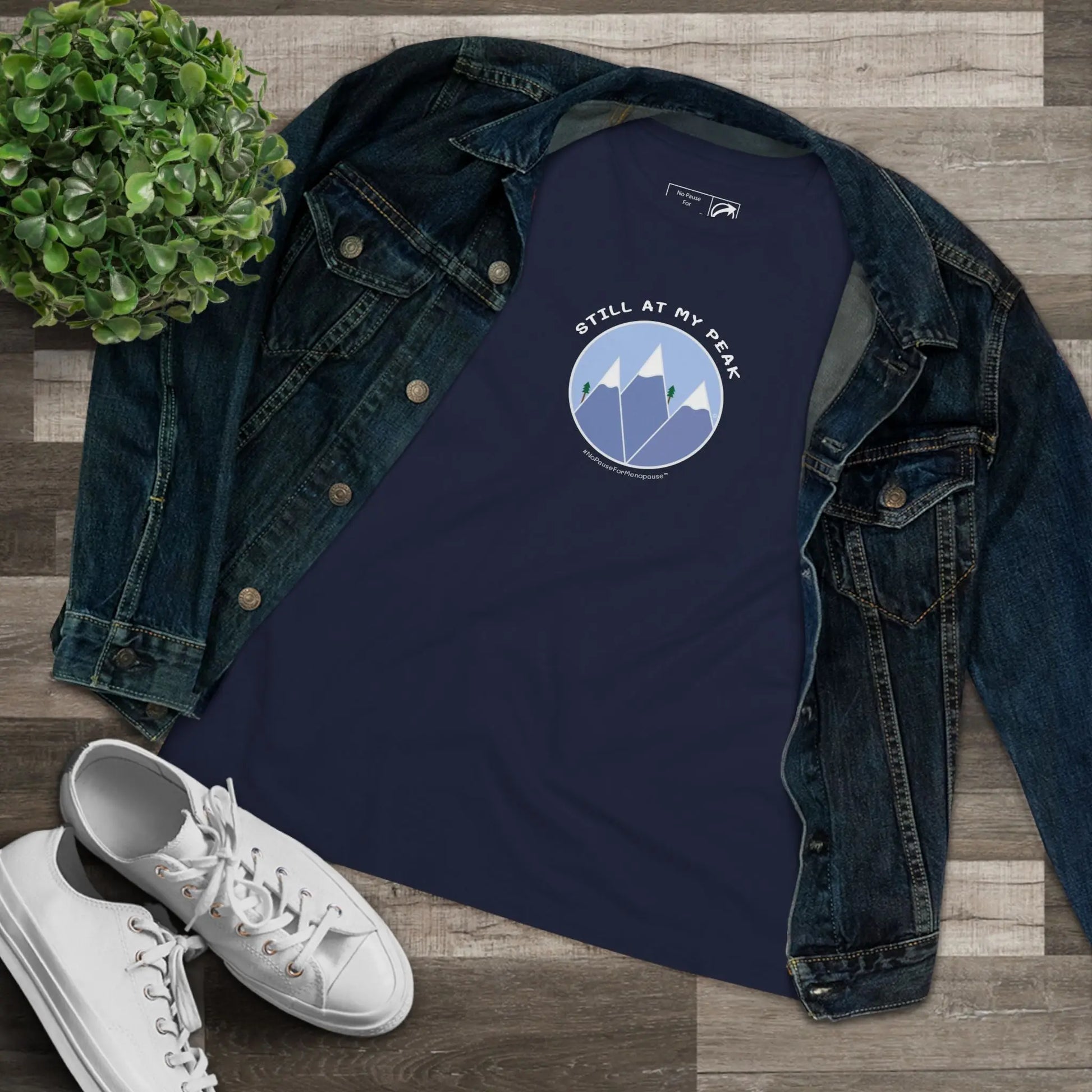 "Still At My Peak" Women's Tee No Pause For Menopause