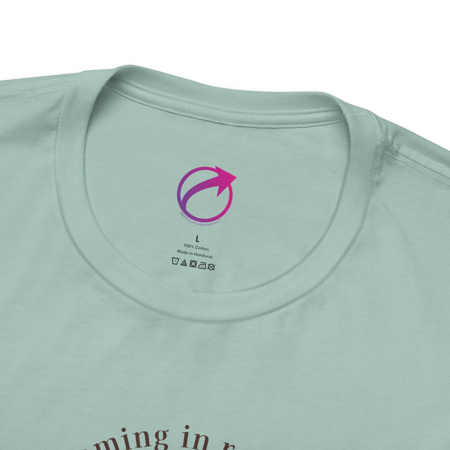 "Blooming In Renewal" Unisex Tee - #NoPauseForMenopause