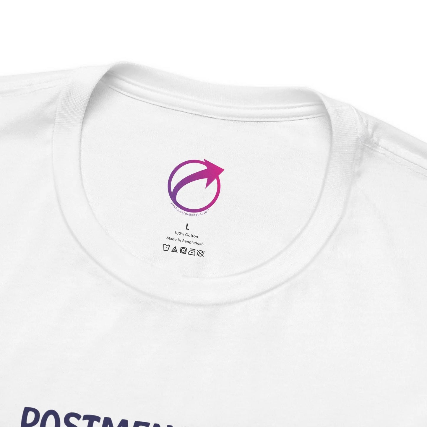 "Postmenopausal With ... Purpose" Unisex Tee - #NoPauseForMenopause