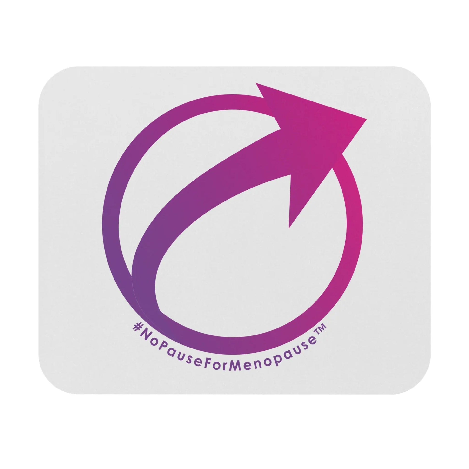 #NoPauseForMenopause Mouse Pad Printify