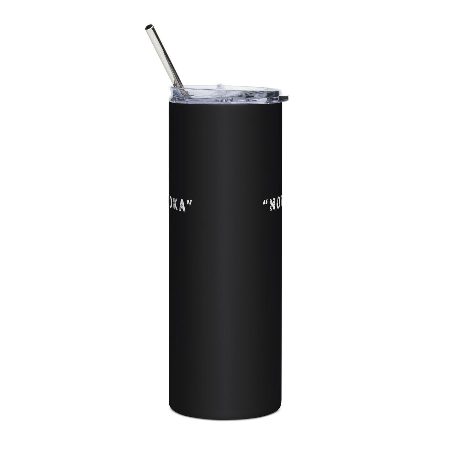 "Not Vodka" Tumbler - #NoPauseForMenopause