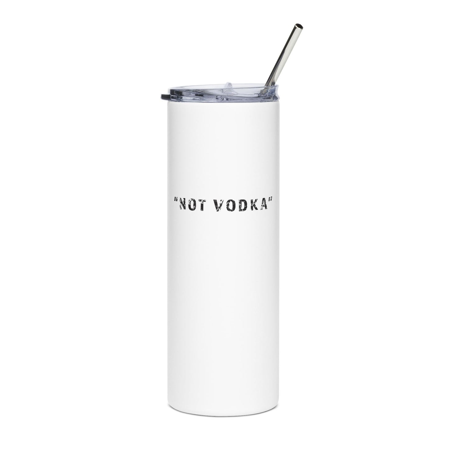 "Not Vodka" Tumbler - #NoPauseForMenopause