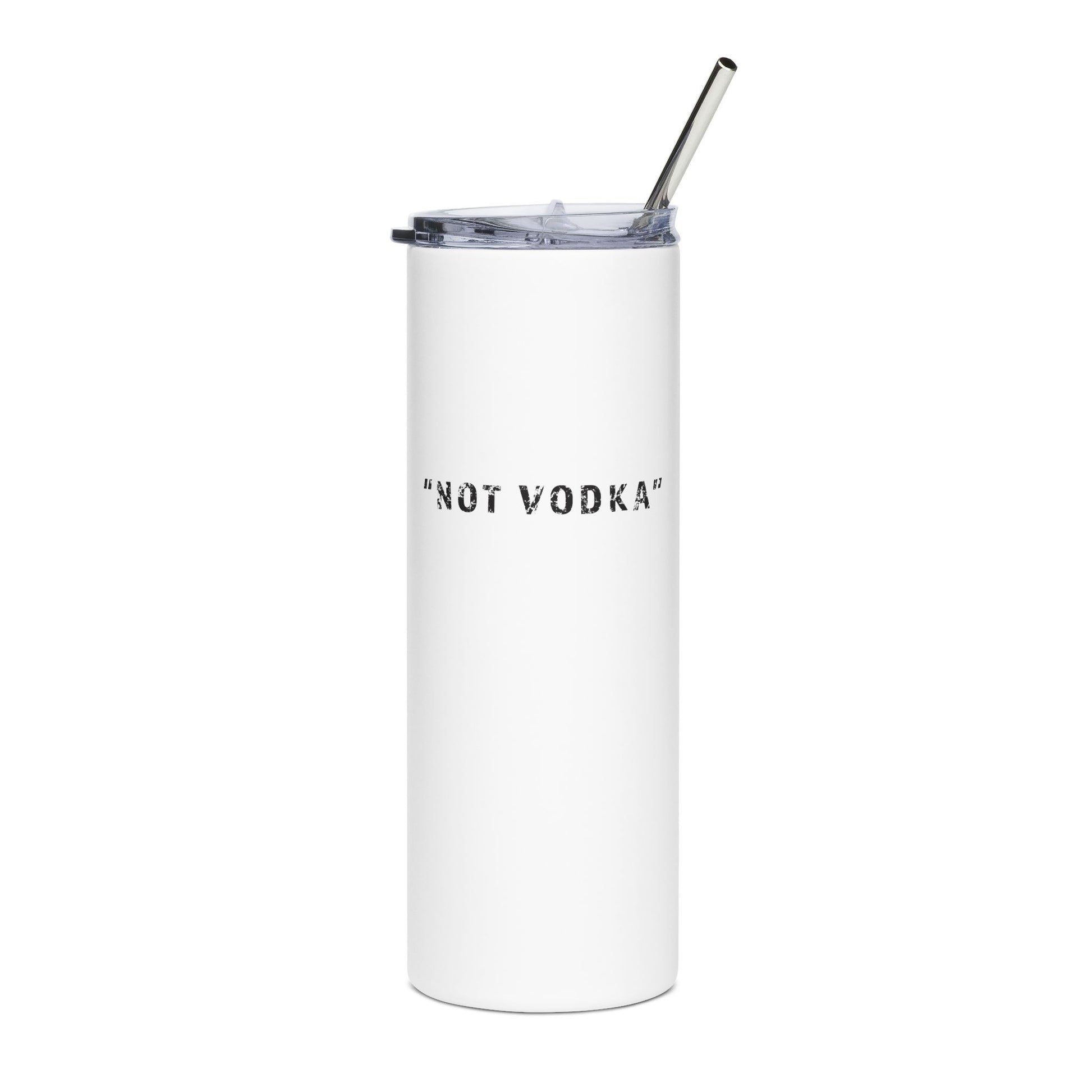 "Not Vodka" Tumbler - #NoPauseForMenopause