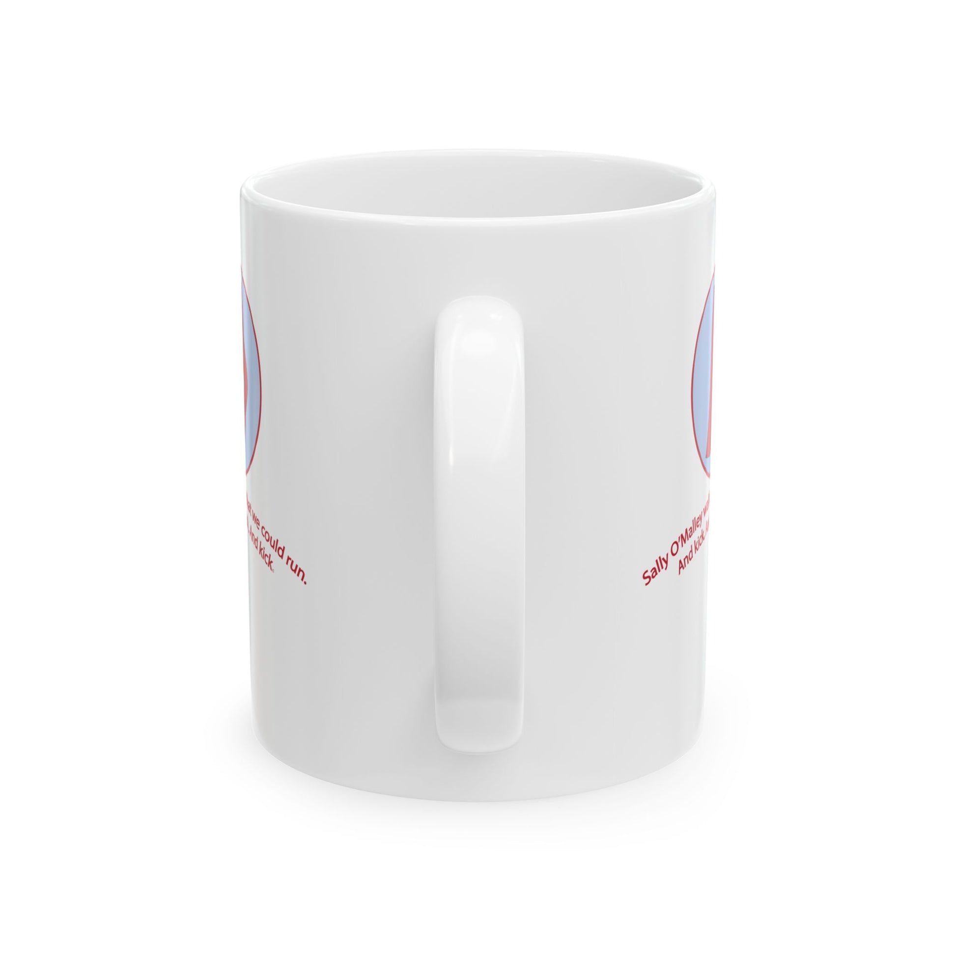 "Sally O'Malley Walked" Coffee Mug - #NoPauseForMenopause