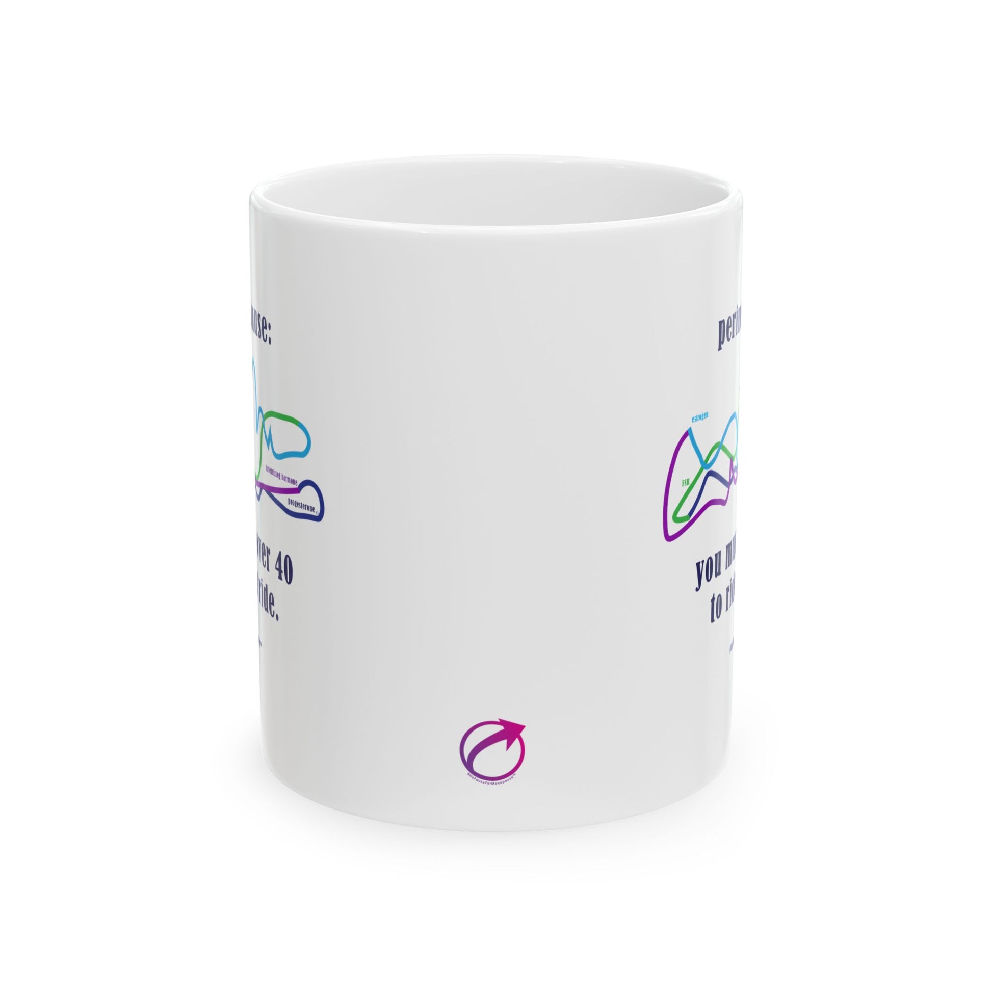 Perimenopause "Ride This Ride" Ceramic Mug - #NoPauseForMenopause