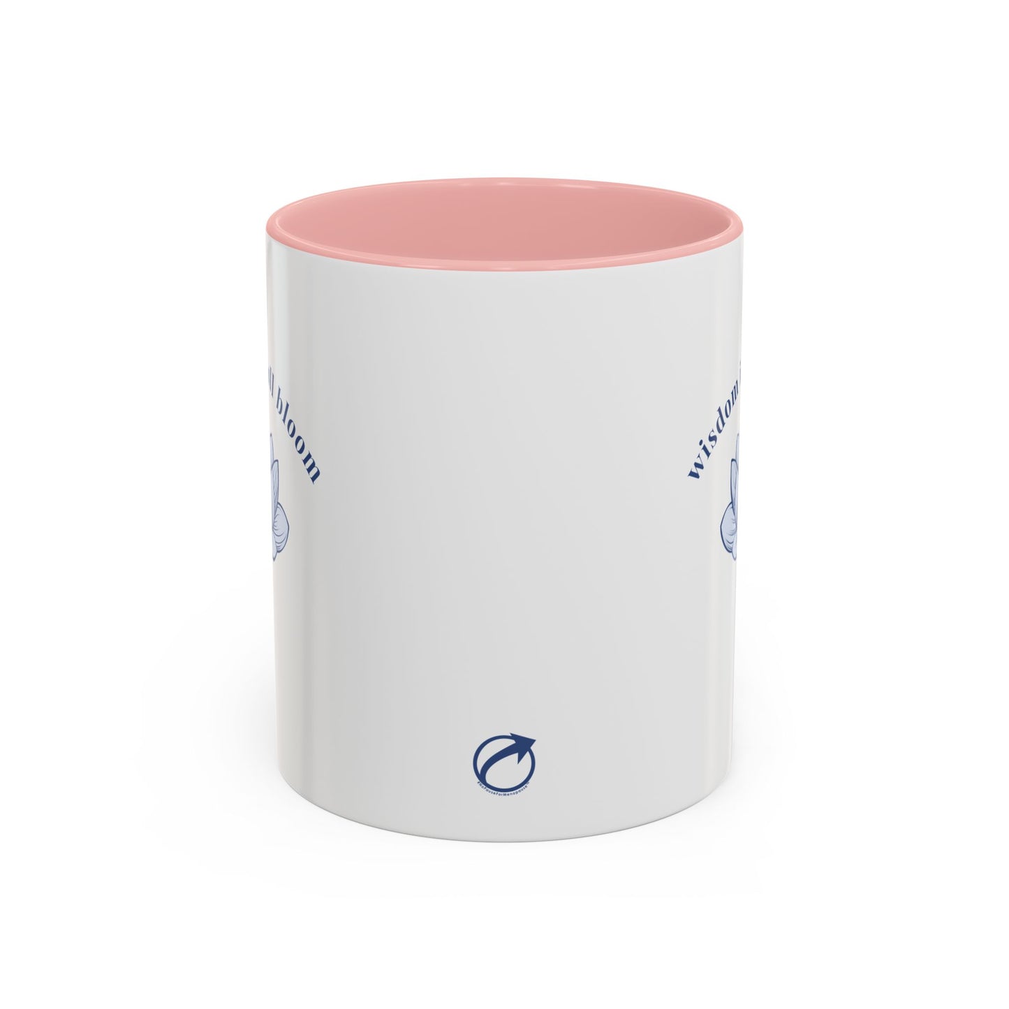 "Wisdom In Full Bloom" Mug - #NoPauseForMenopause