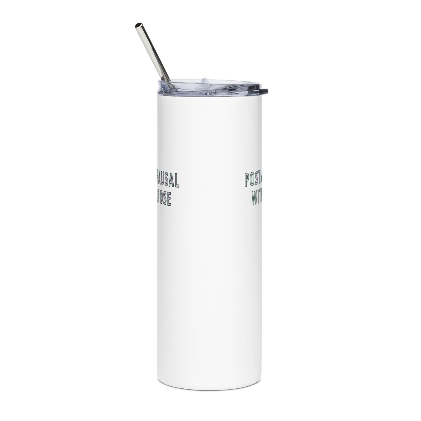 "Postmenopausal With Purpose" Tumbler - #NoPauseForMenopause