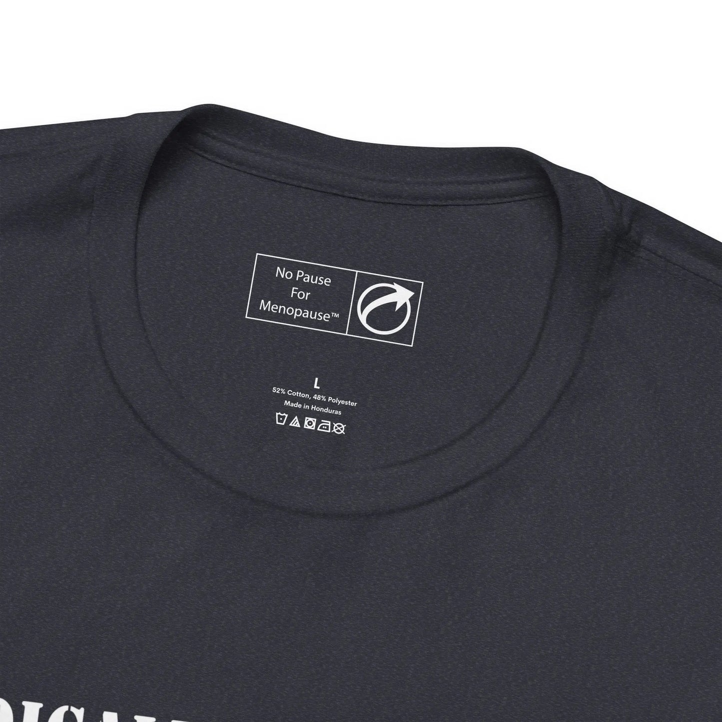 "Medically Menopausal: Strong AF" Unisex Tee Printify