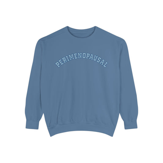 "Perimenopausal" Sweatshirt - #NoPauseForMenopause