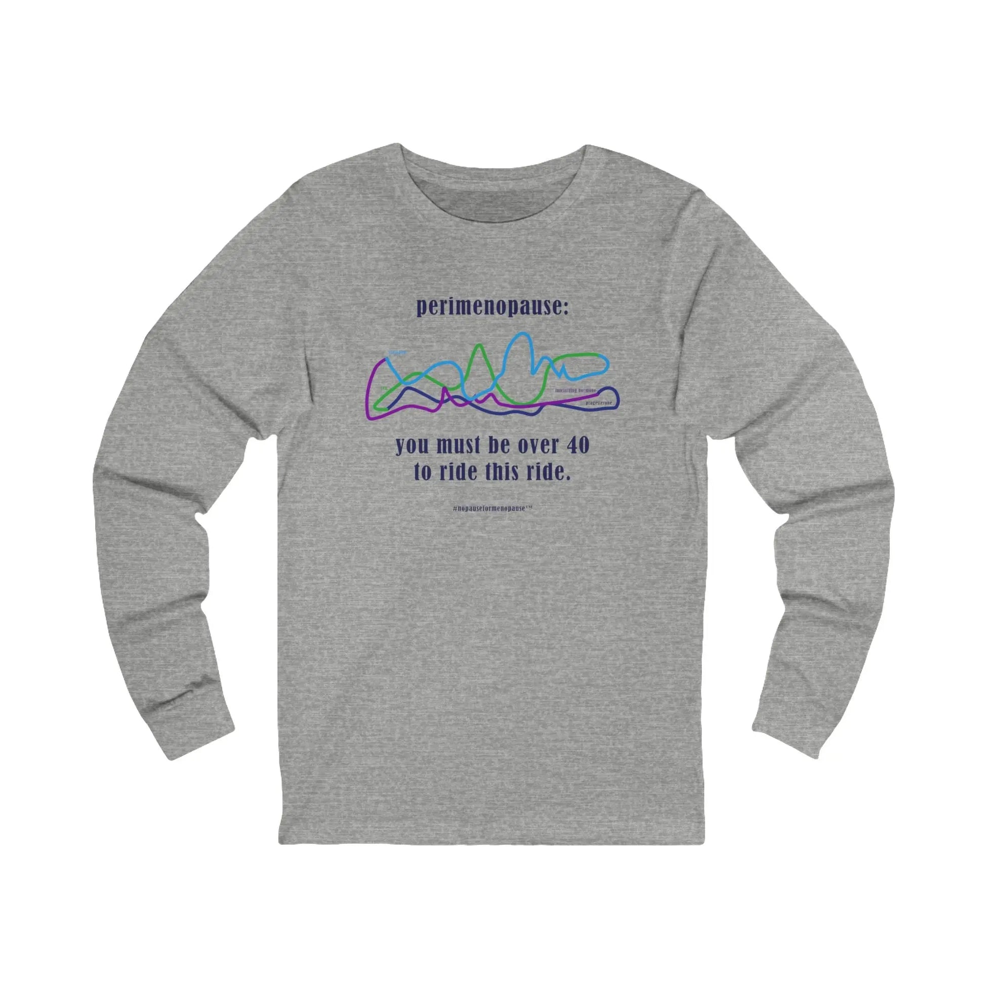 Perimenopause "Ride This Ride" Long Sleeve Tee Printify