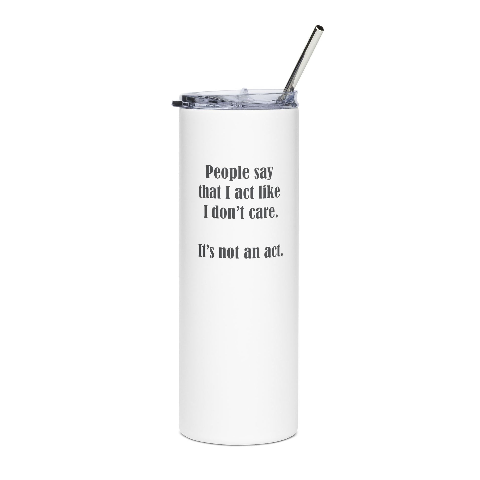 "I Don't Care" Tumbler - #NoPauseForMenopause