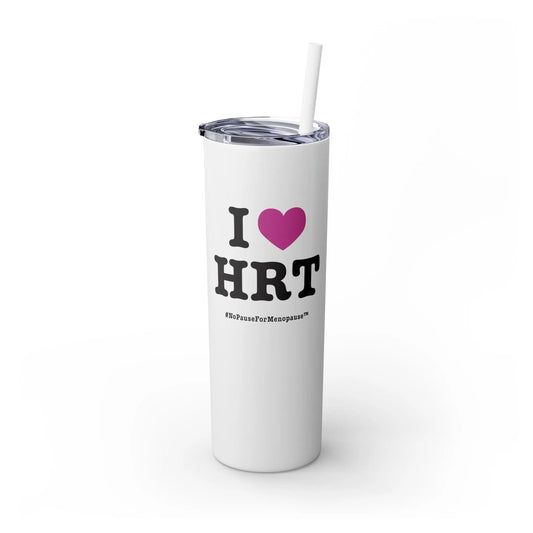 "I Heart HRT" Skinny Tumbler Printify