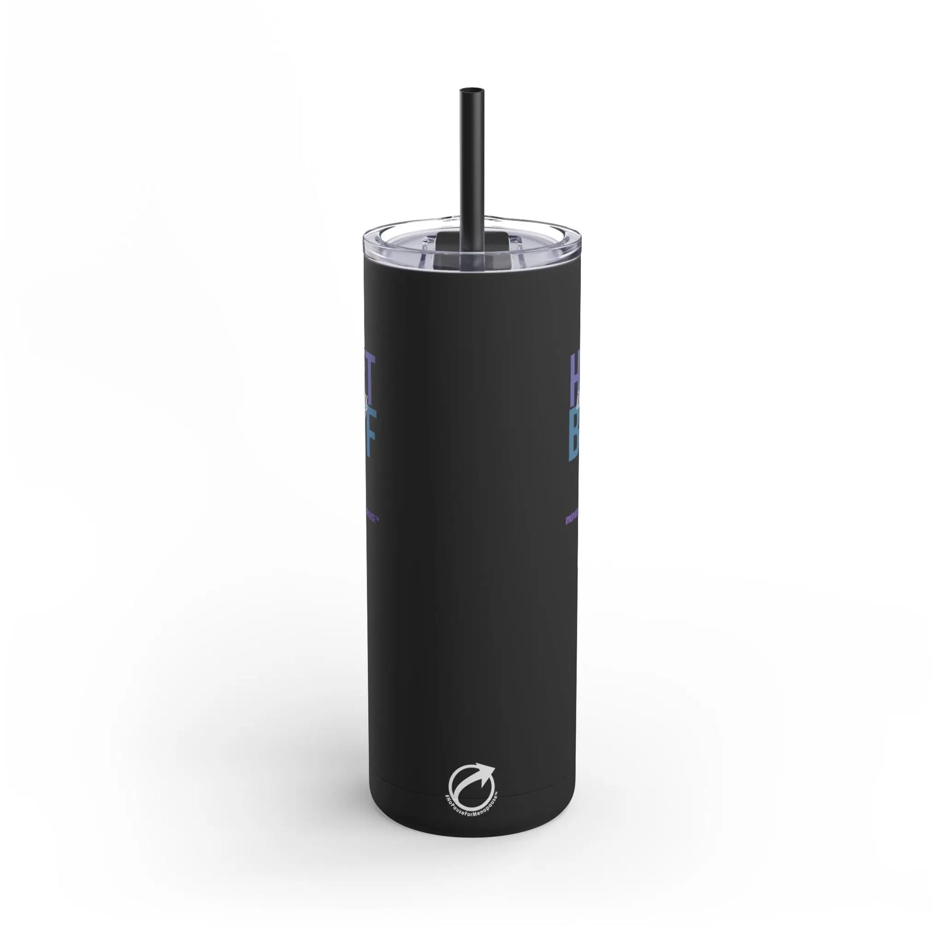 "HRT is my BFF" Skinny Tumbler Printify