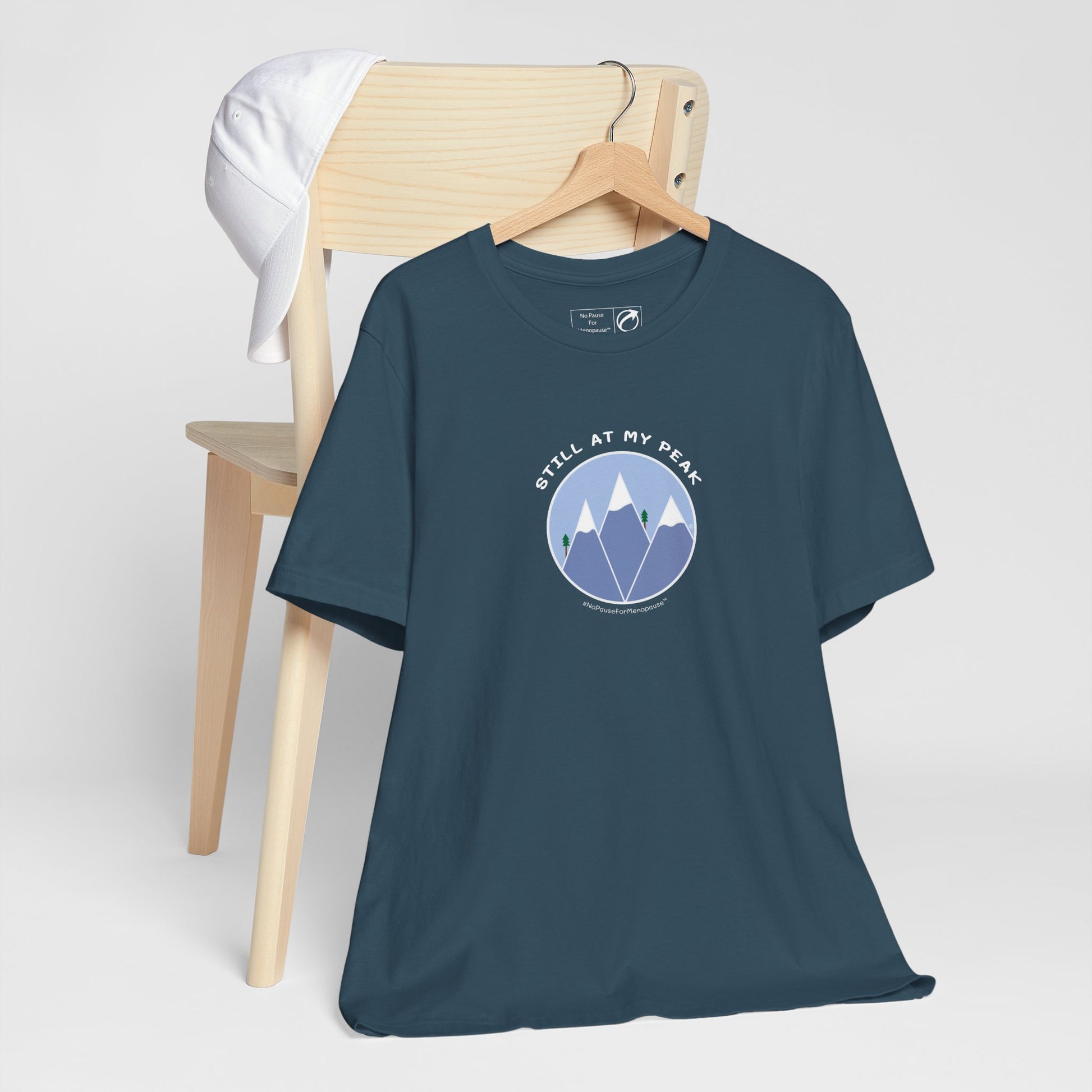 "Still At My Peak" Unisex Tee - #NoPauseForMenopause