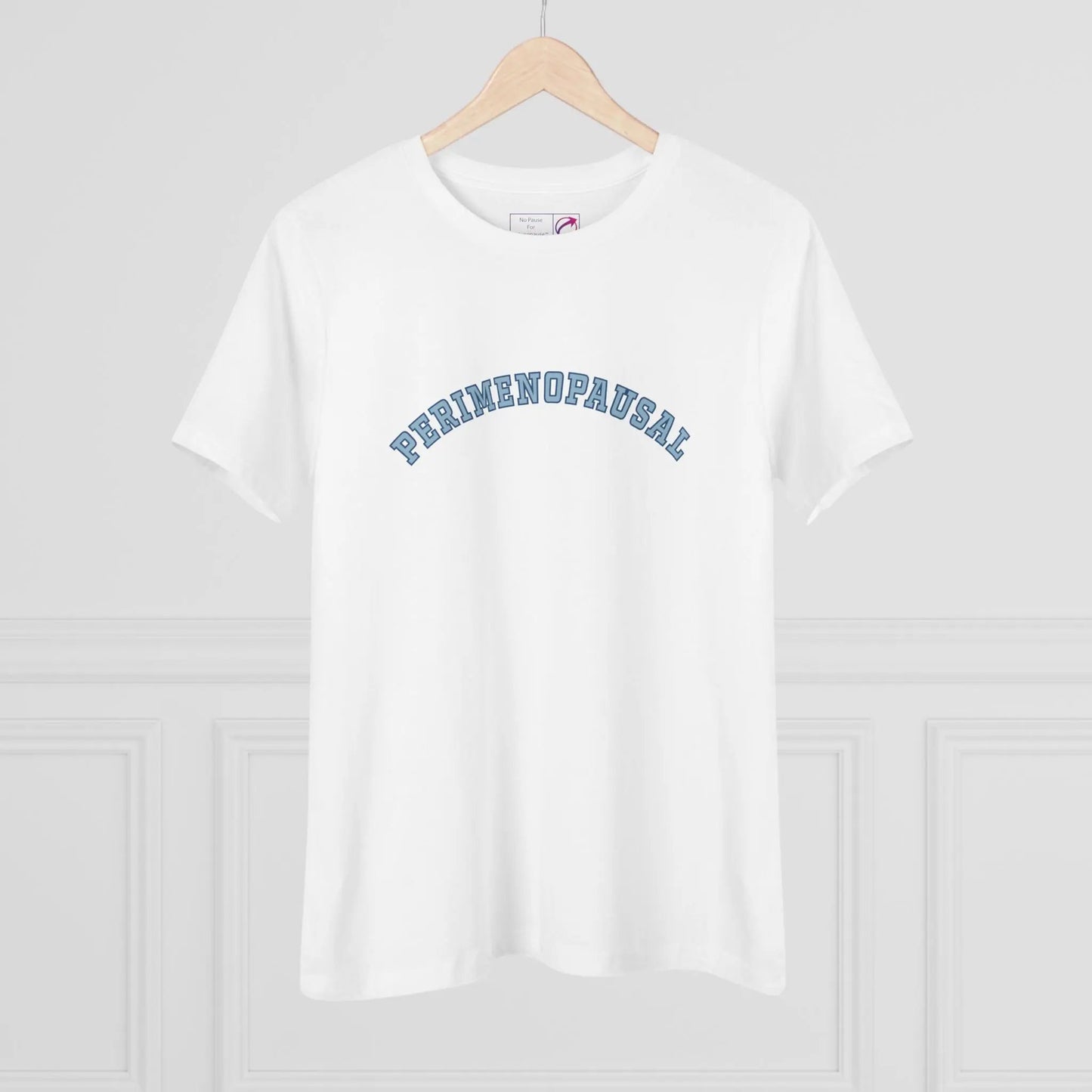 "Perimenopausal" Women's Tee Printify