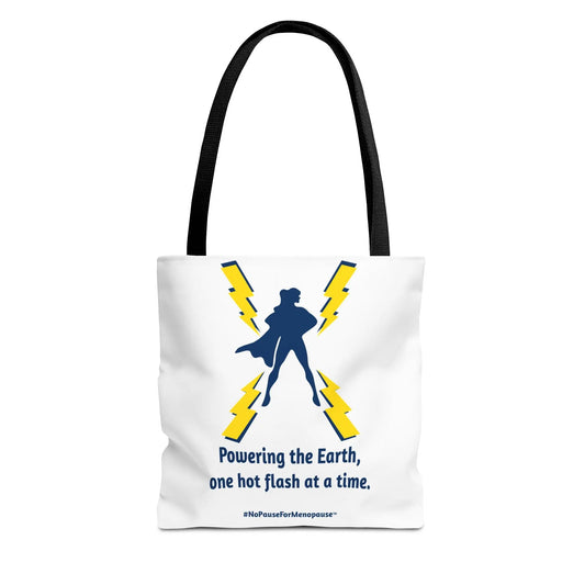 "Hot Flash Powering the Earth" Tote Bag Printify